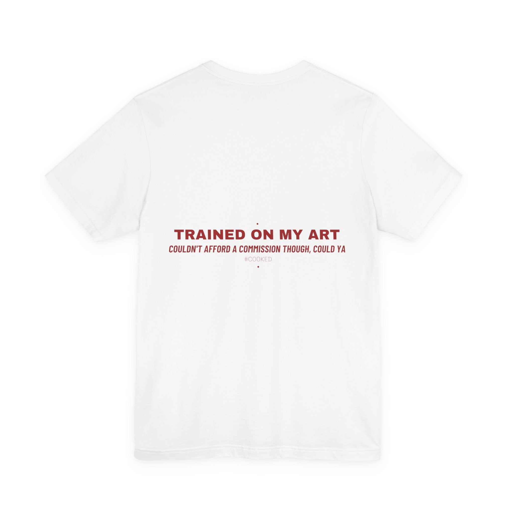 Trained On My Art - Trendy Teez Funny Tee (Back Print) mockup
