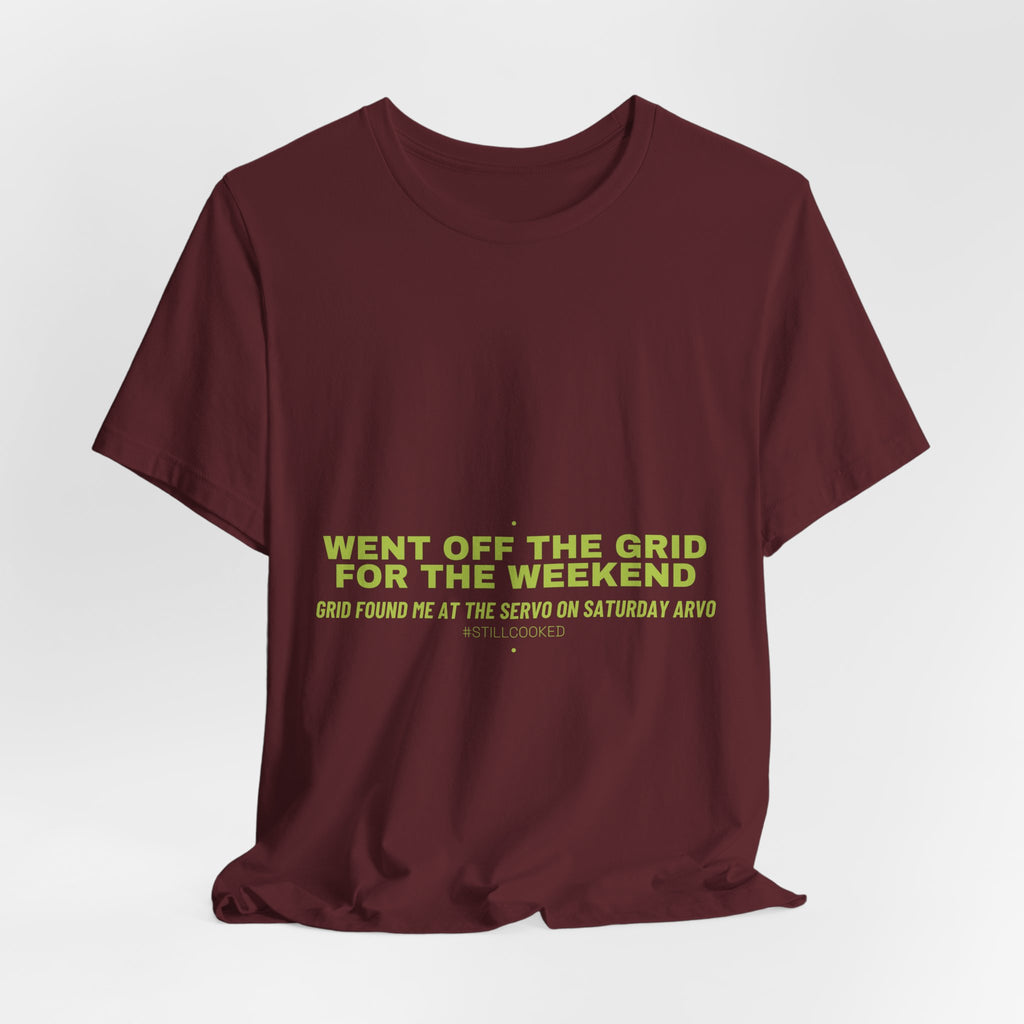 Went Off The Grid For The Weekend - Trendy Teez Funny Tee mockup