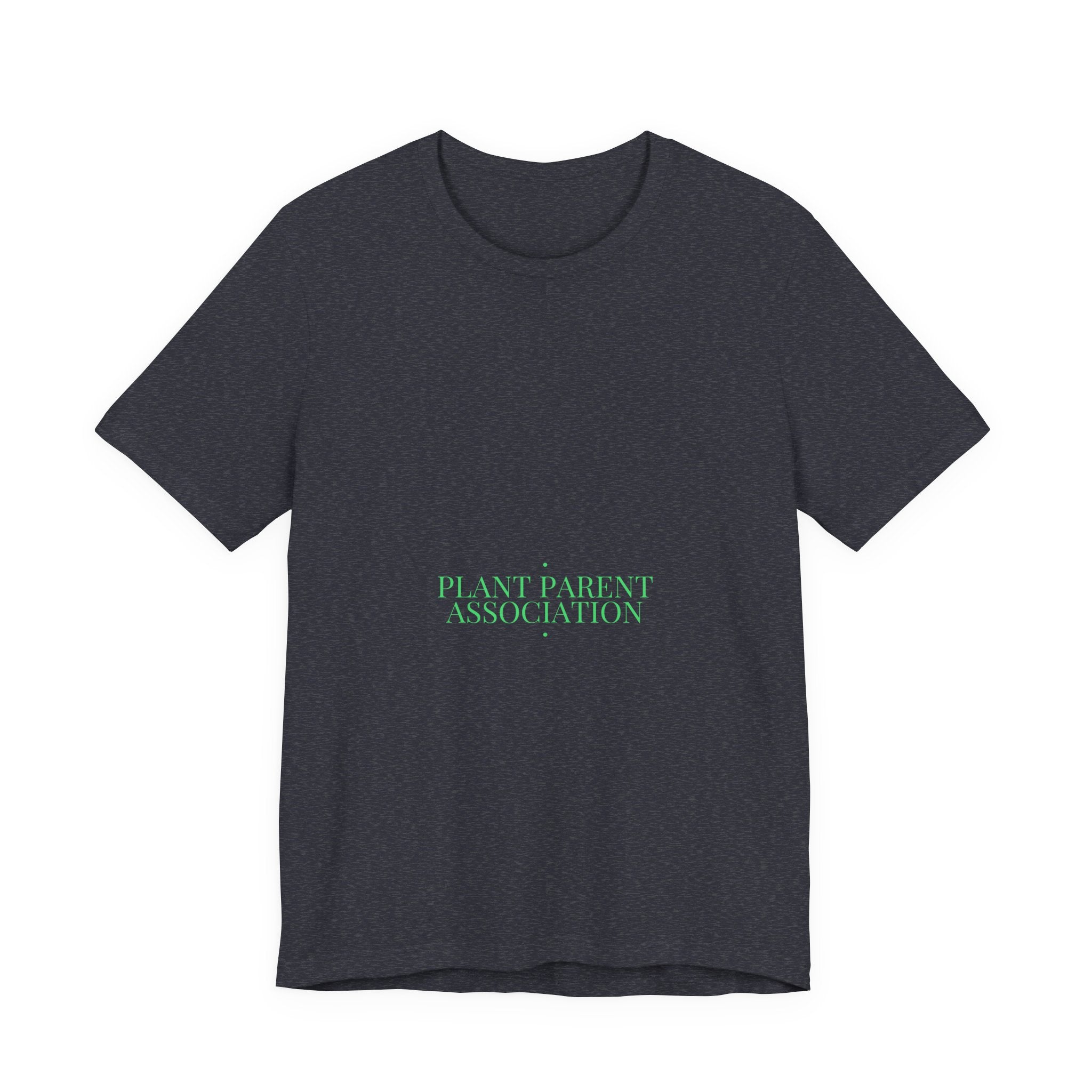 Plant Parent Association - Trendy Teez Funny Tee mockup