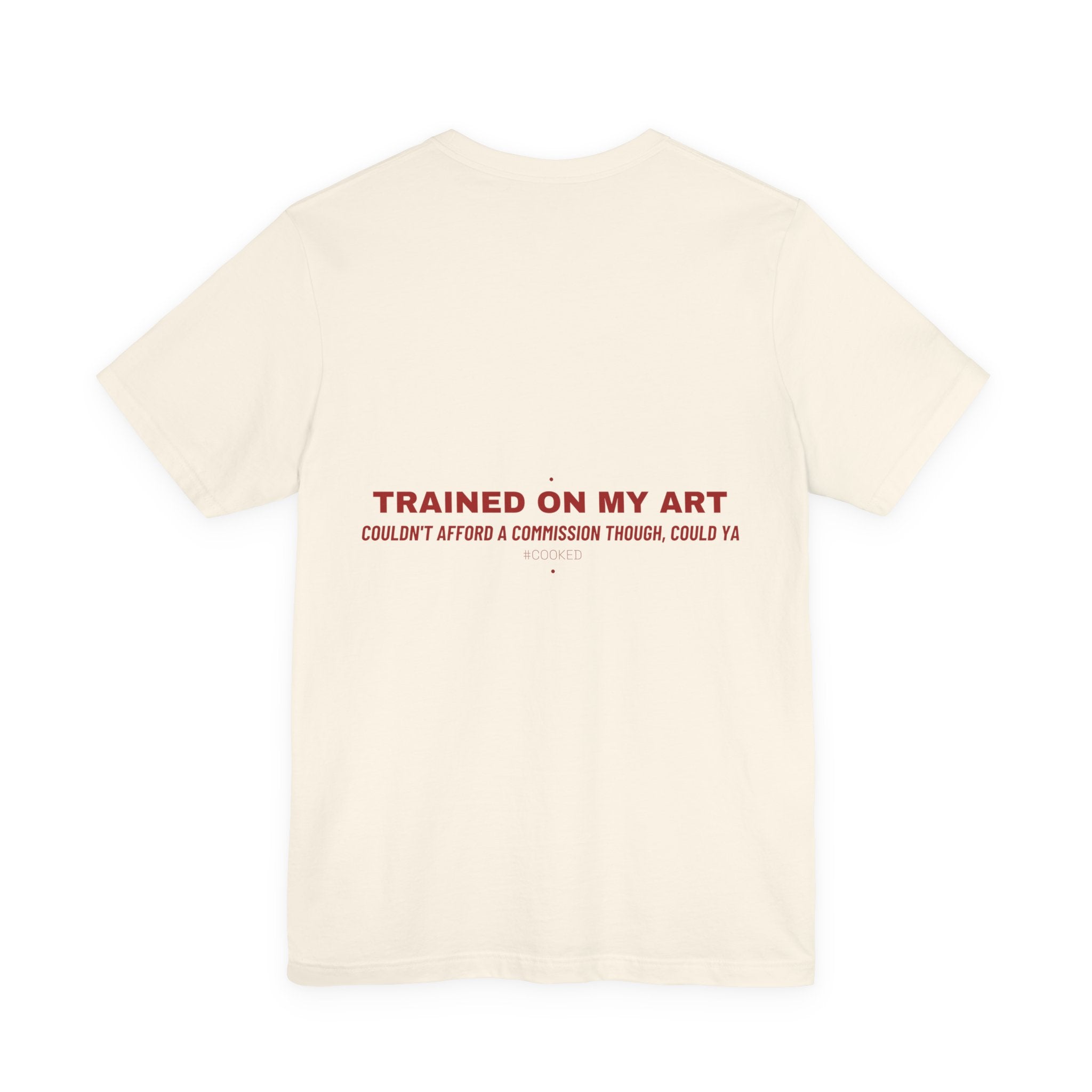 Trained On My Art - Trendy Teez Funny Tee (Back Print) mockup