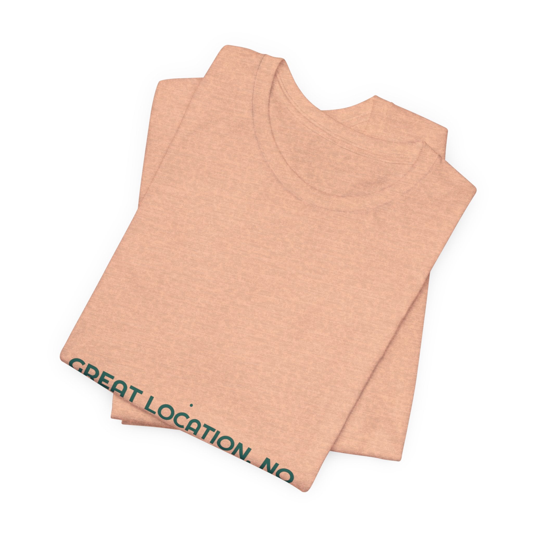 Great Location. No Future. - Trendy Teez Funny Tee mockup