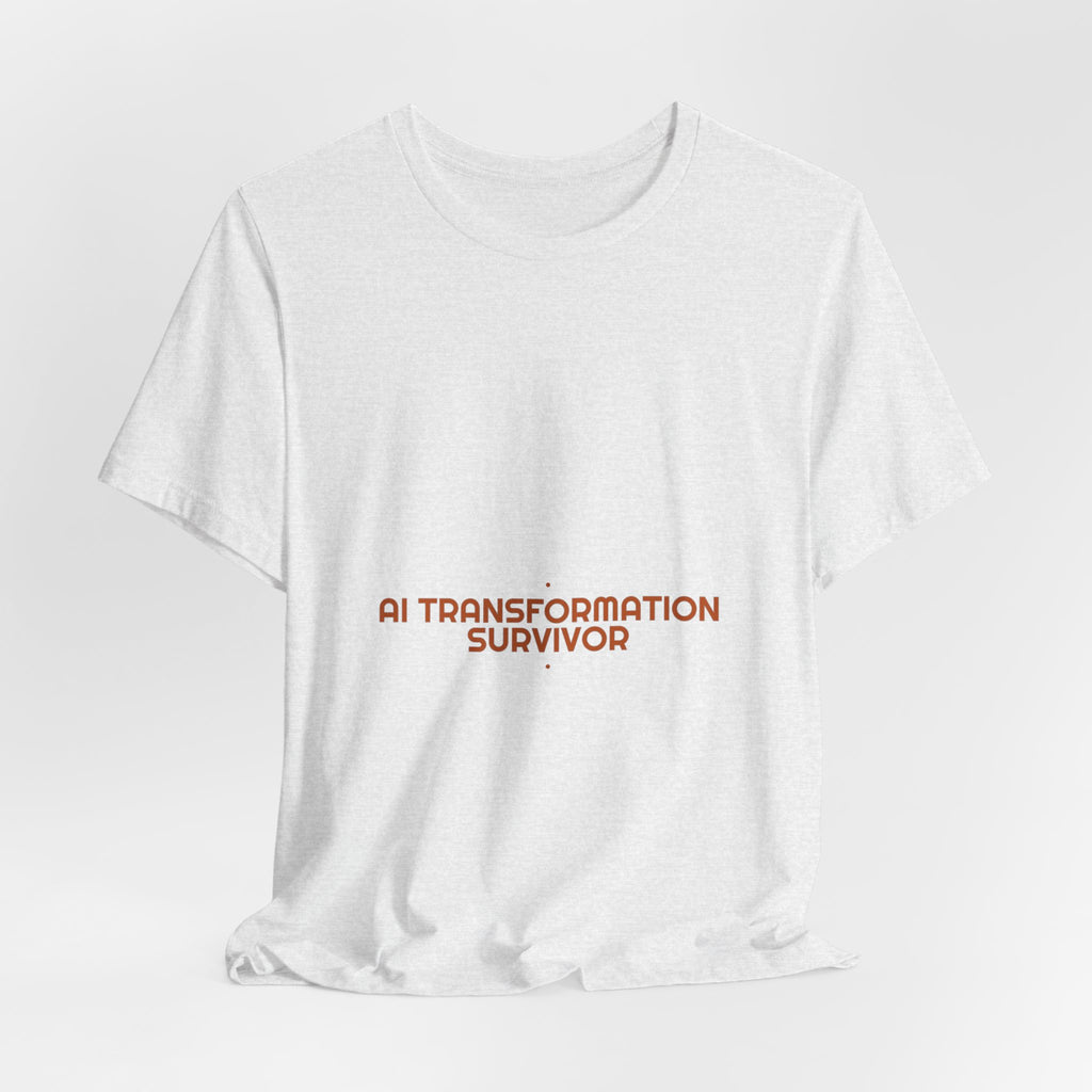 Ai Transformation Survivor - Trendy Teez Funny Tee mockup