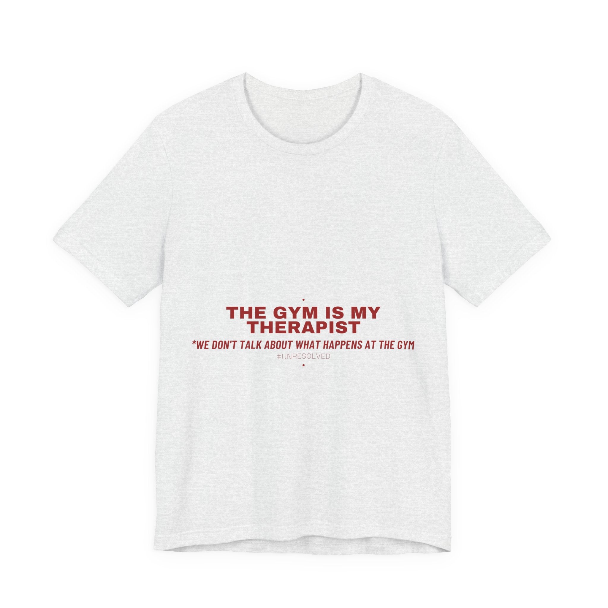The Gym Is My Therapist - Trendy Teez Funny Tee mockup