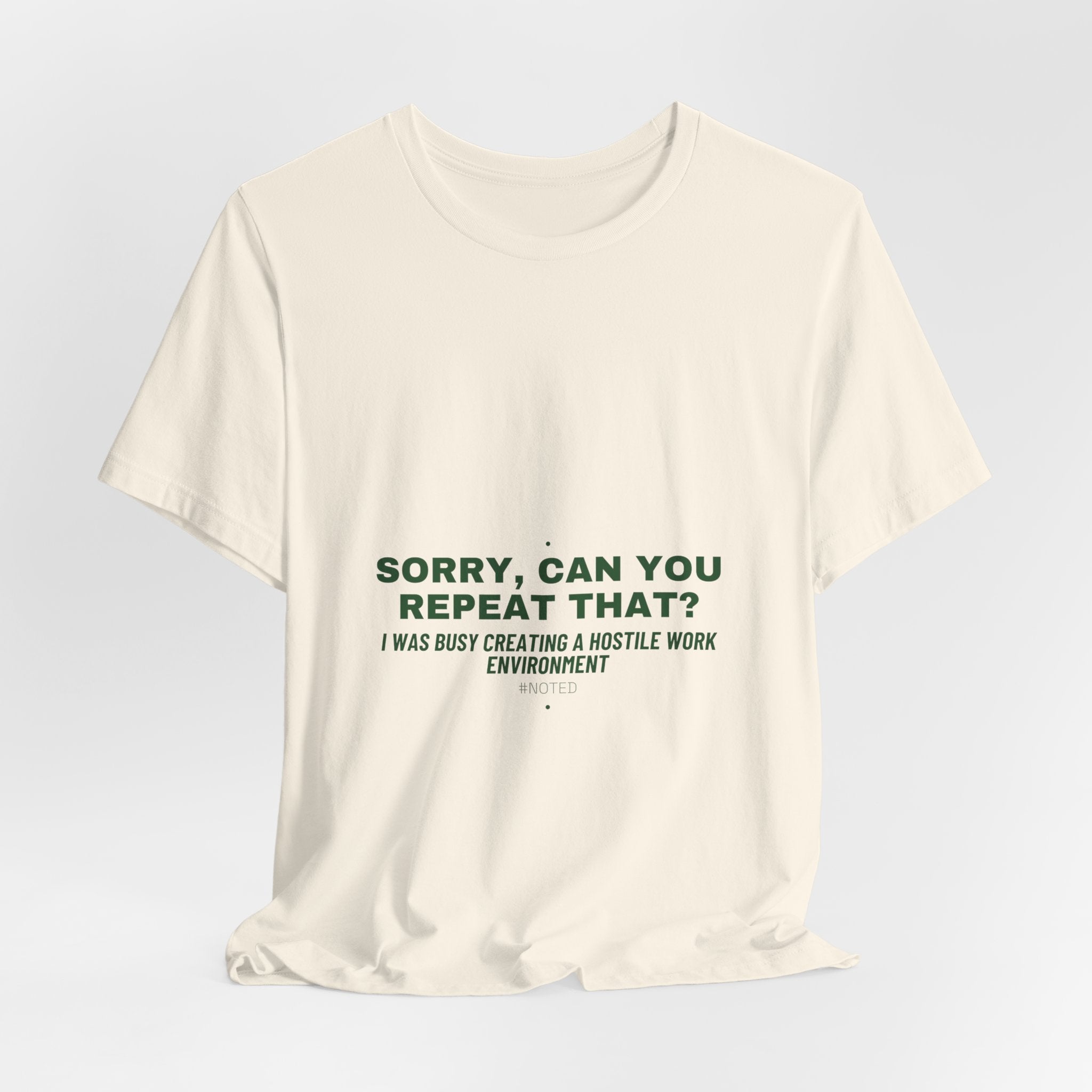 Sorry, Can You Repeat That? - Trendy Teez Funny Tee mockup