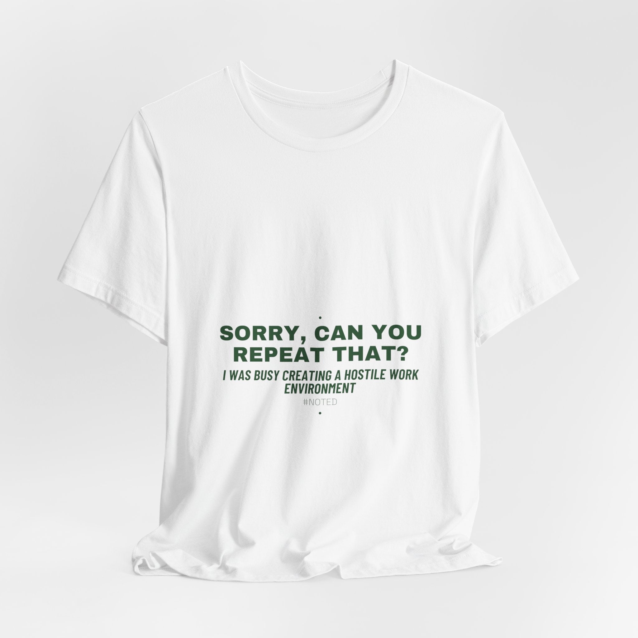 Sorry, Can You Repeat That? - Trendy Teez Funny Tee mockup