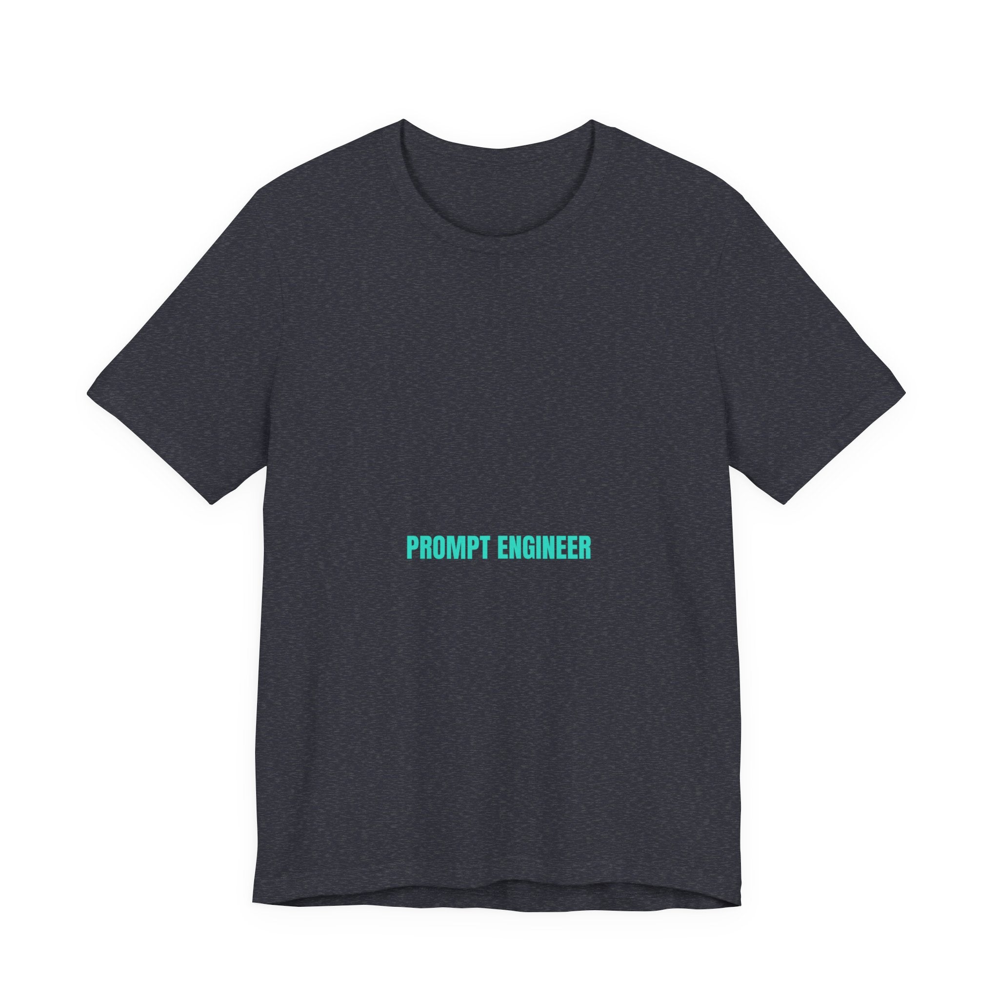 Prompt Engineer - Trendy Teez Funny Tee mockup