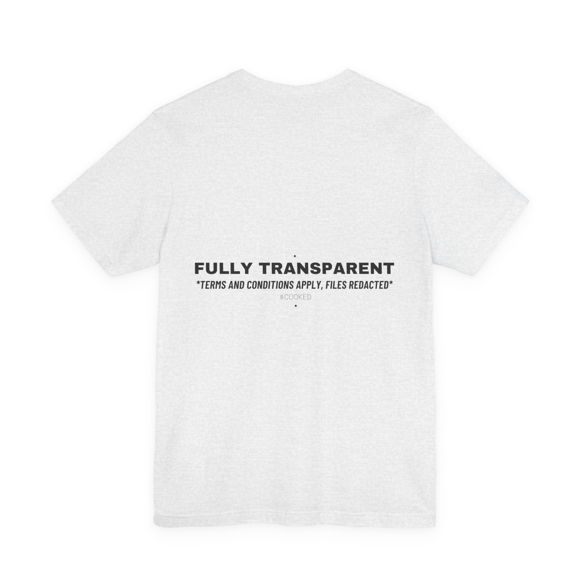Fully Transparent - Trendy Teez Funny Tee (Back Print) mockup