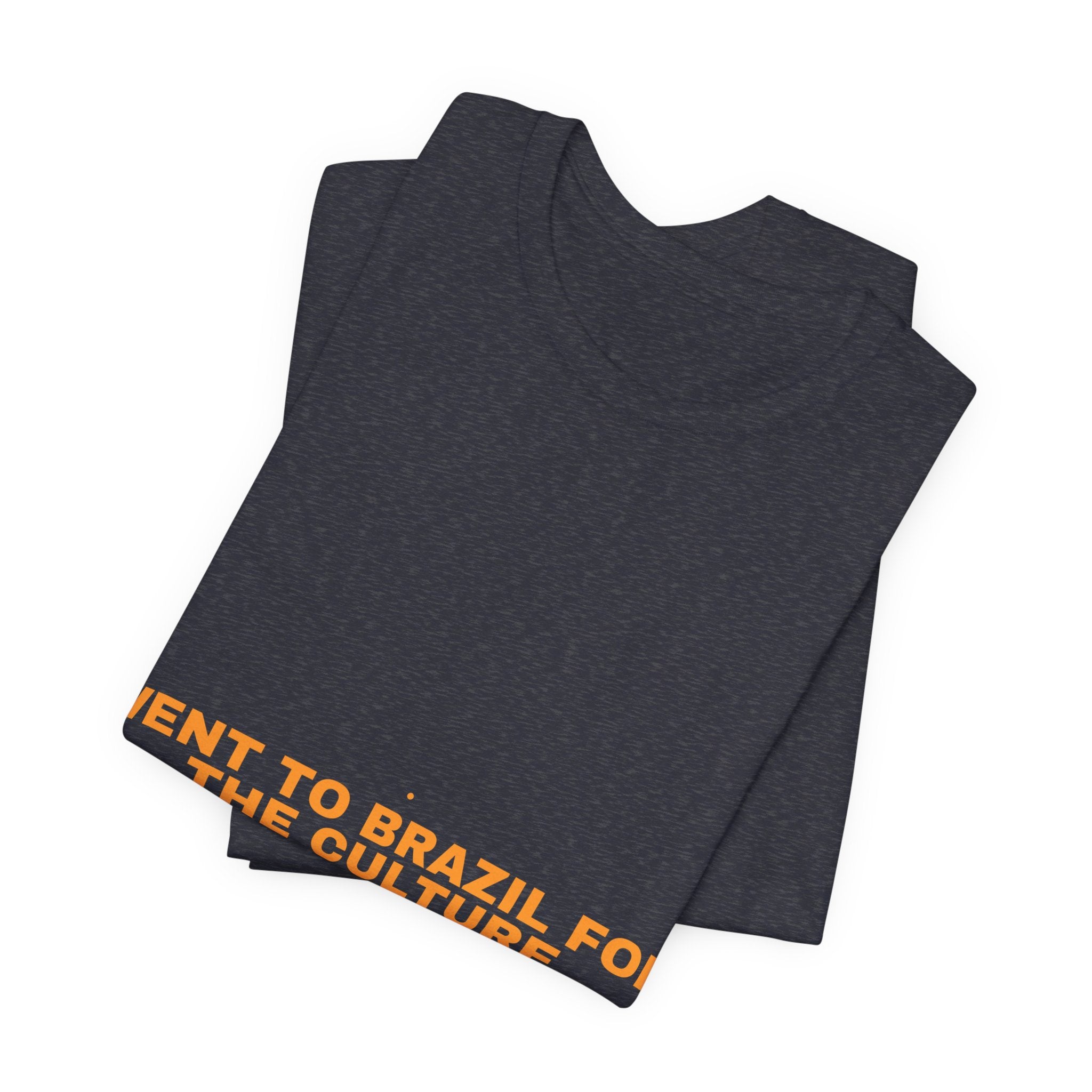 Went To Brazil For The Culture - Trendy Teez Funny Tee mockup