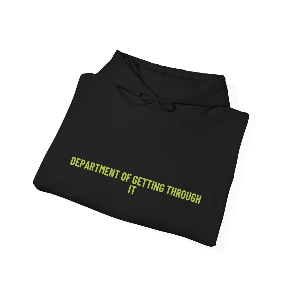 Department Of Getting Through It - Trendy Teez Funny Hoodie mockup