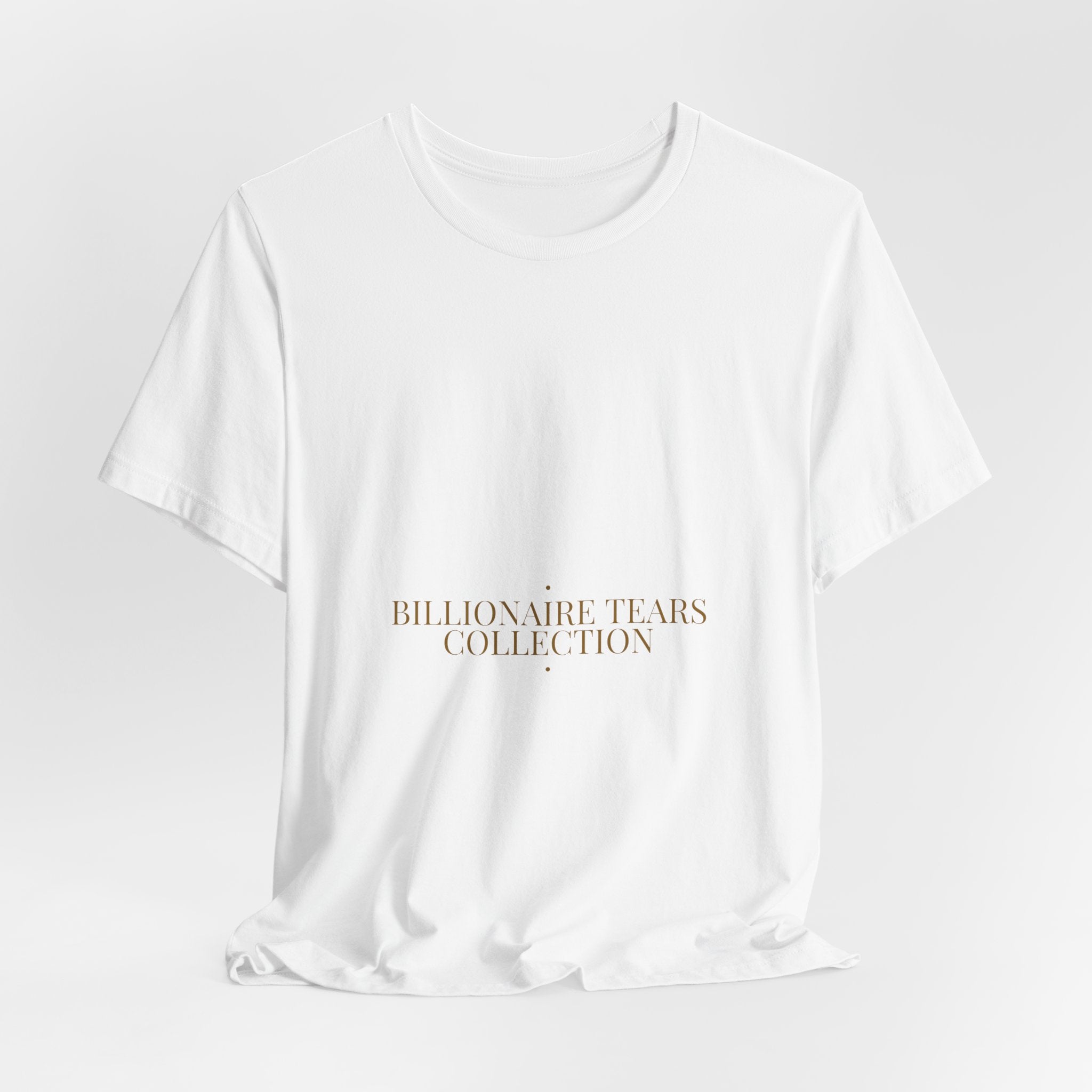 Billionaire Tears Collection - Trendy Teez Funny Tee mockup