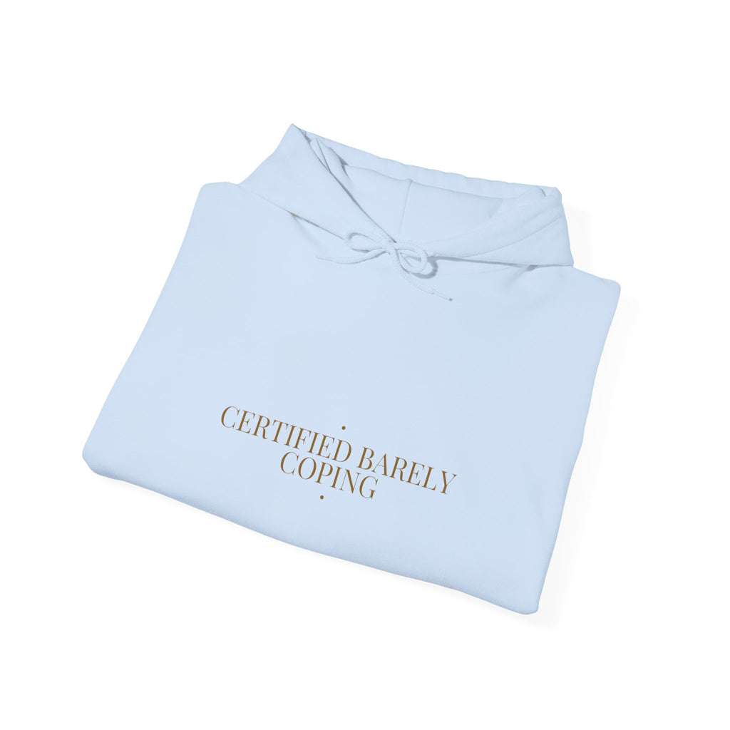 Certified Barely Coping - Trendy Teez Funny Hoodie mockup