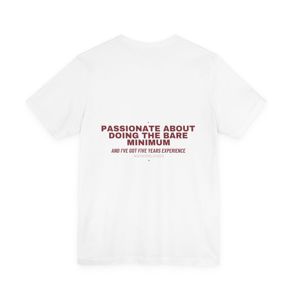 Passionate About Doing The Bare Minimum - Trendy Teez Funny Tee (Back Print) mockup