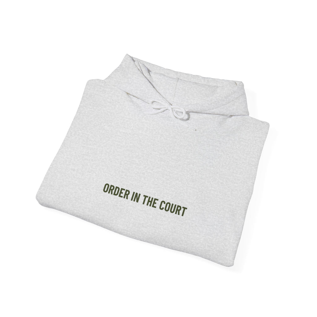 Order In The Court - Trendy Teez Funny Hoodie mockup