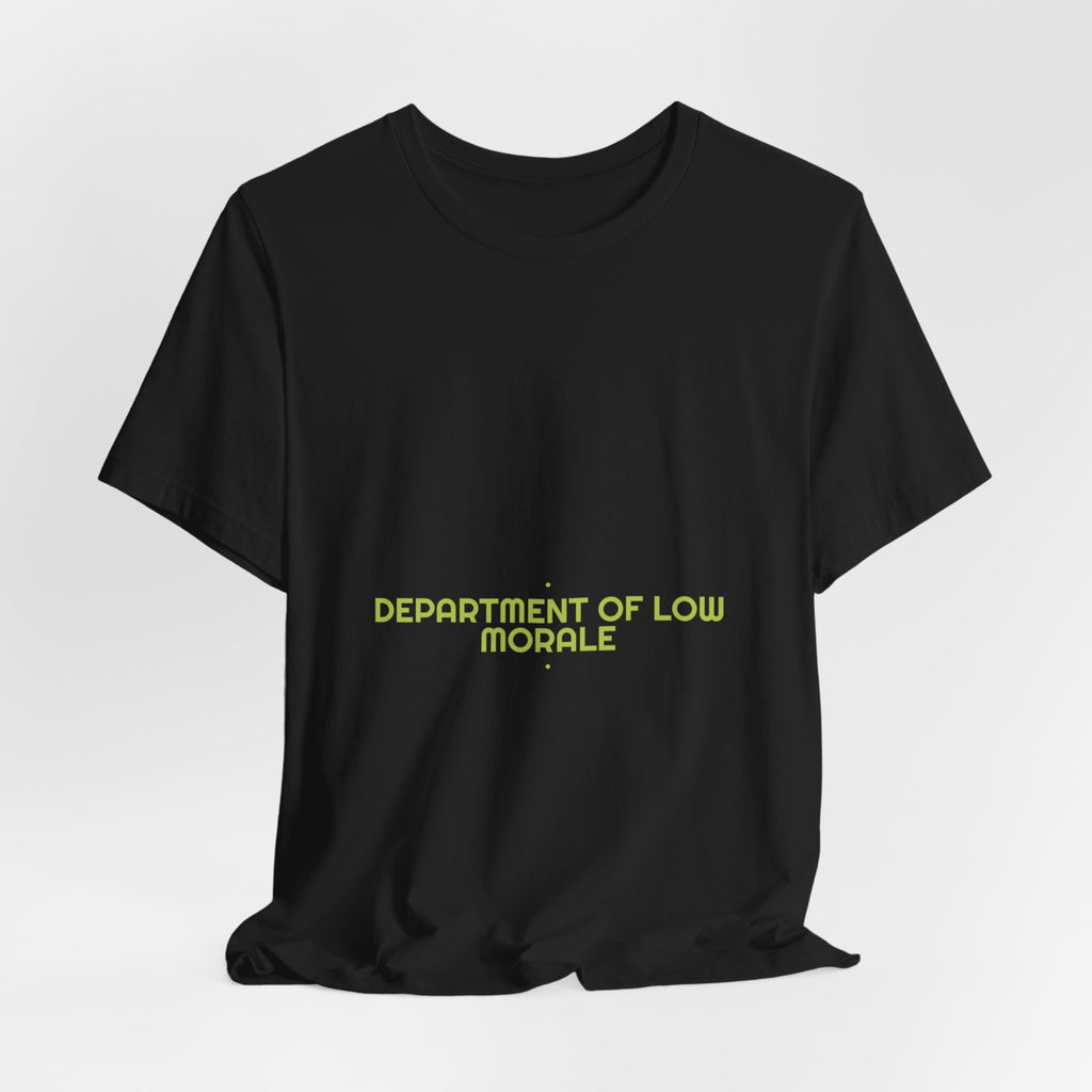 Department Of Low Morale - Trendy Teez Funny Tee mockup