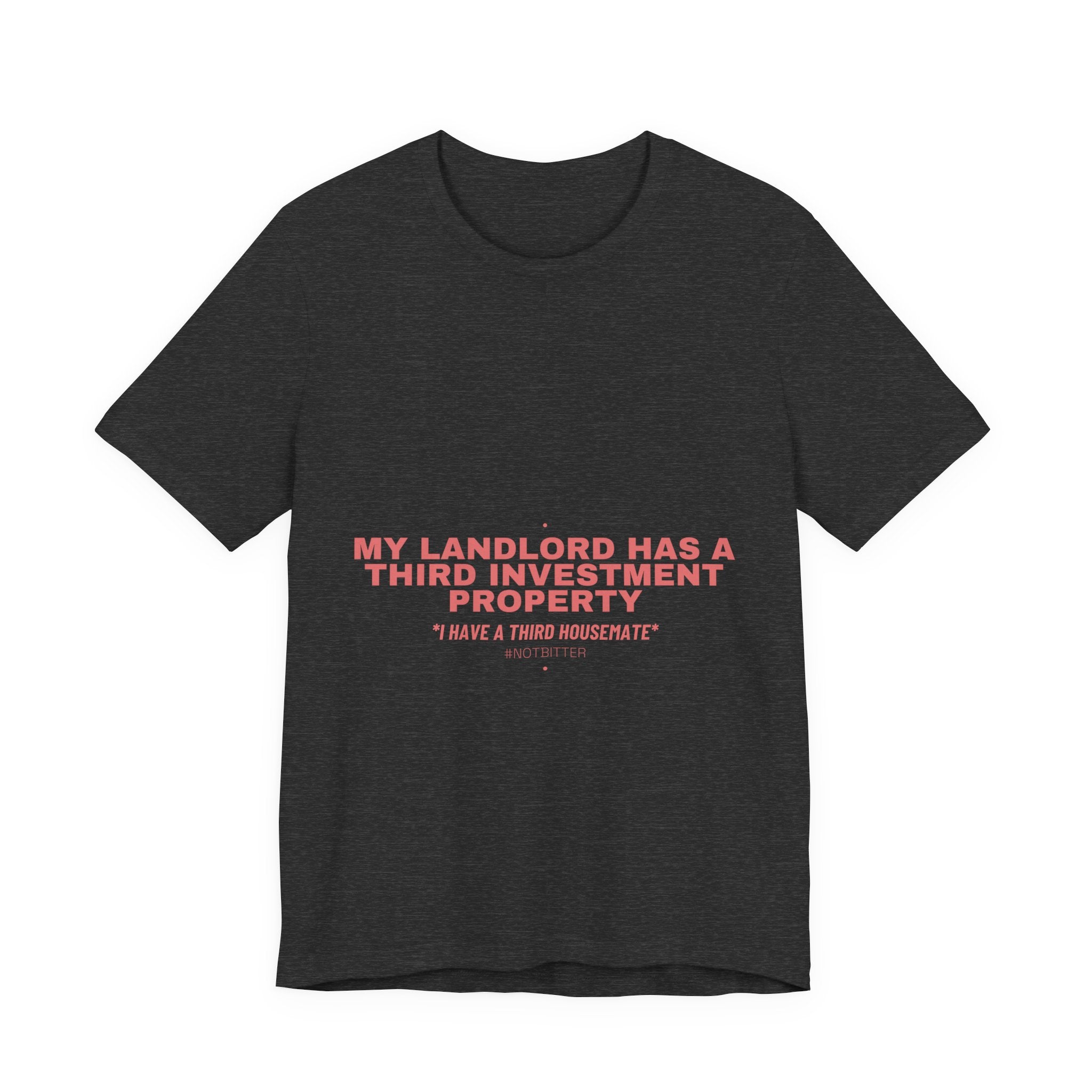 My Landlord Has A Third Investment Property - Trendy Teez Funny Tee mockup