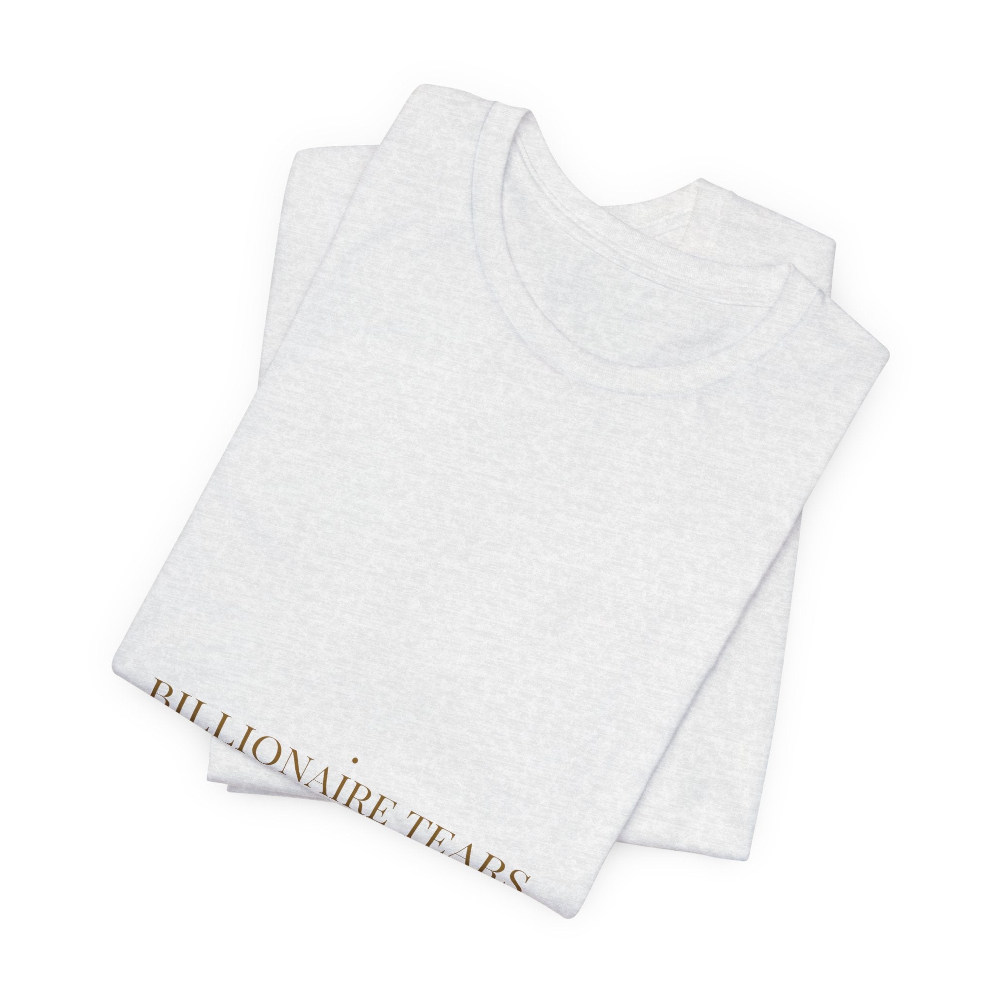 Billionaire Tears Collection - Trendy Teez Funny Tee mockup