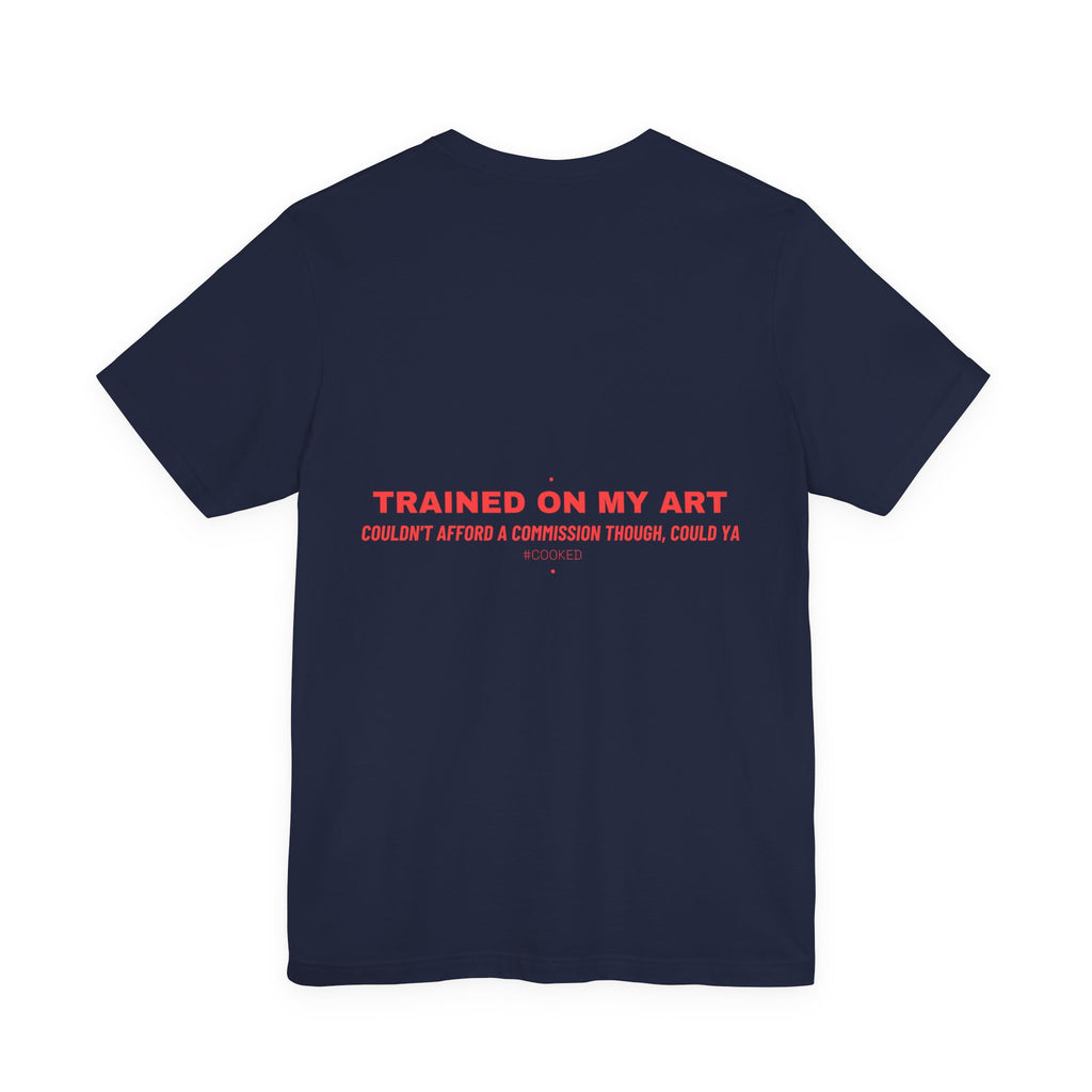 Trained On My Art - Trendy Teez Funny Tee (Back Print) mockup