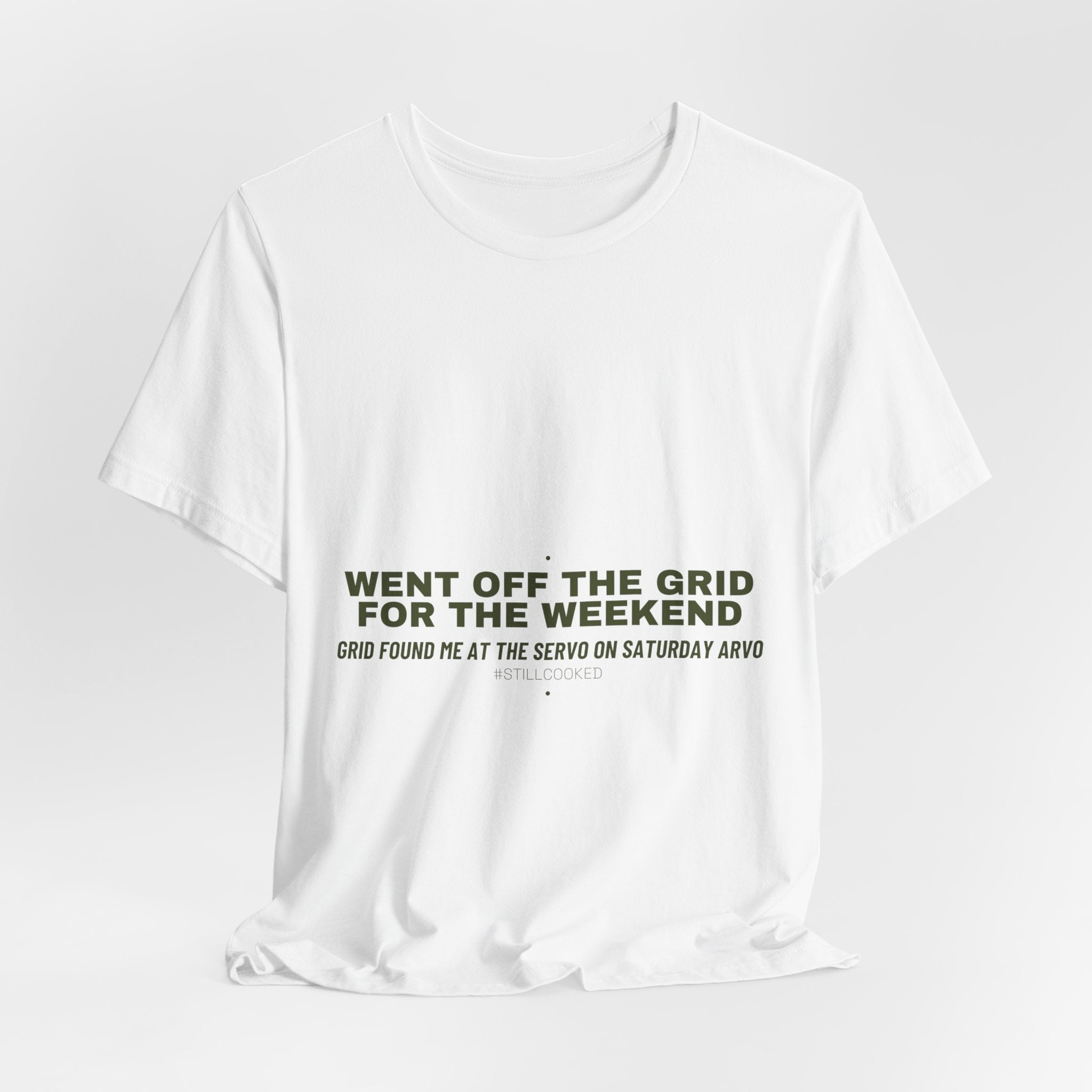Went Off The Grid For The Weekend - Trendy Teez Funny Tee mockup