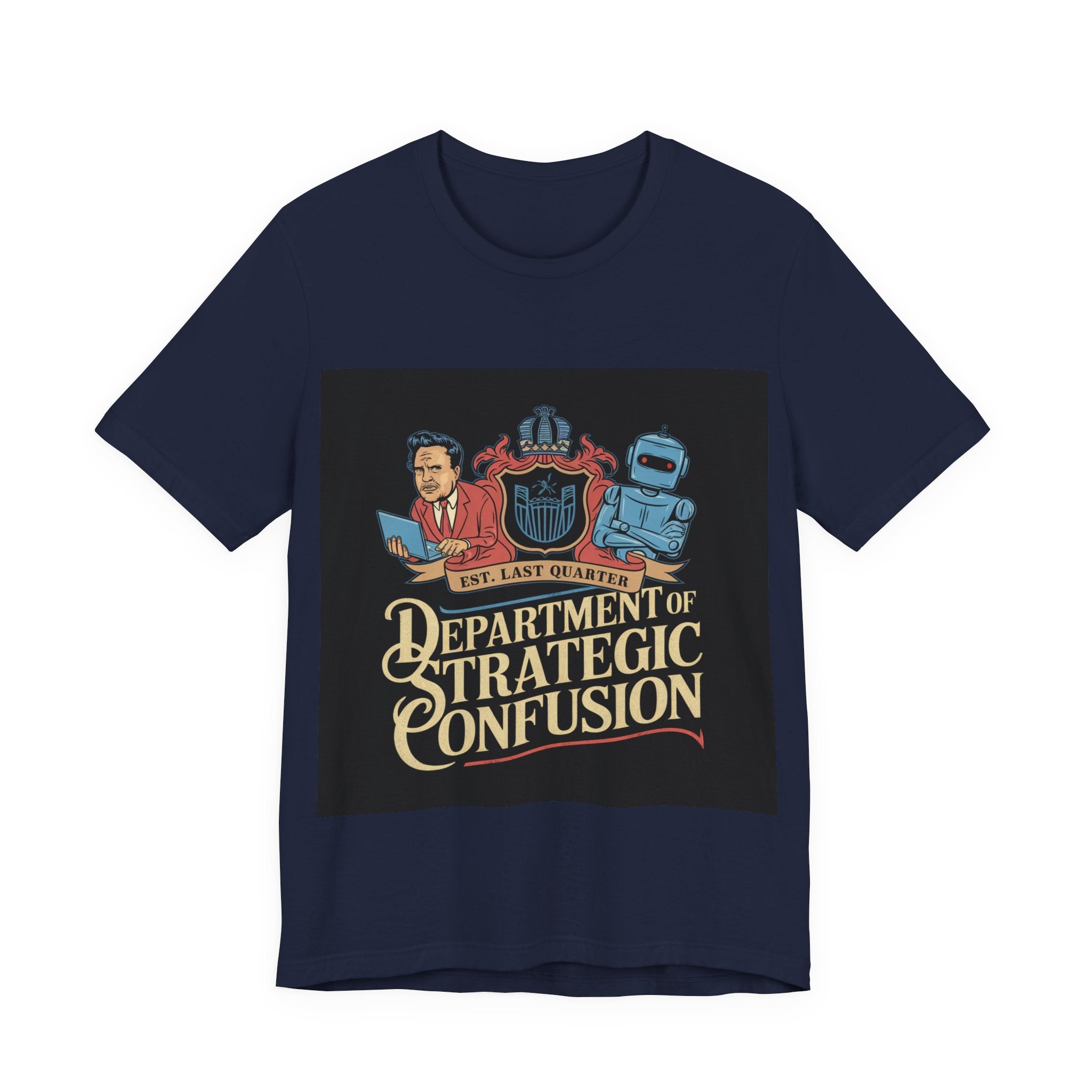 Department Of Strategic Confusion - Trendy Teez Funny Tee mockup