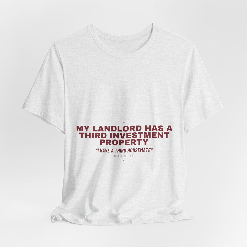 My Landlord Has A Third Investment Property - Trendy Teez Funny Tee mockup