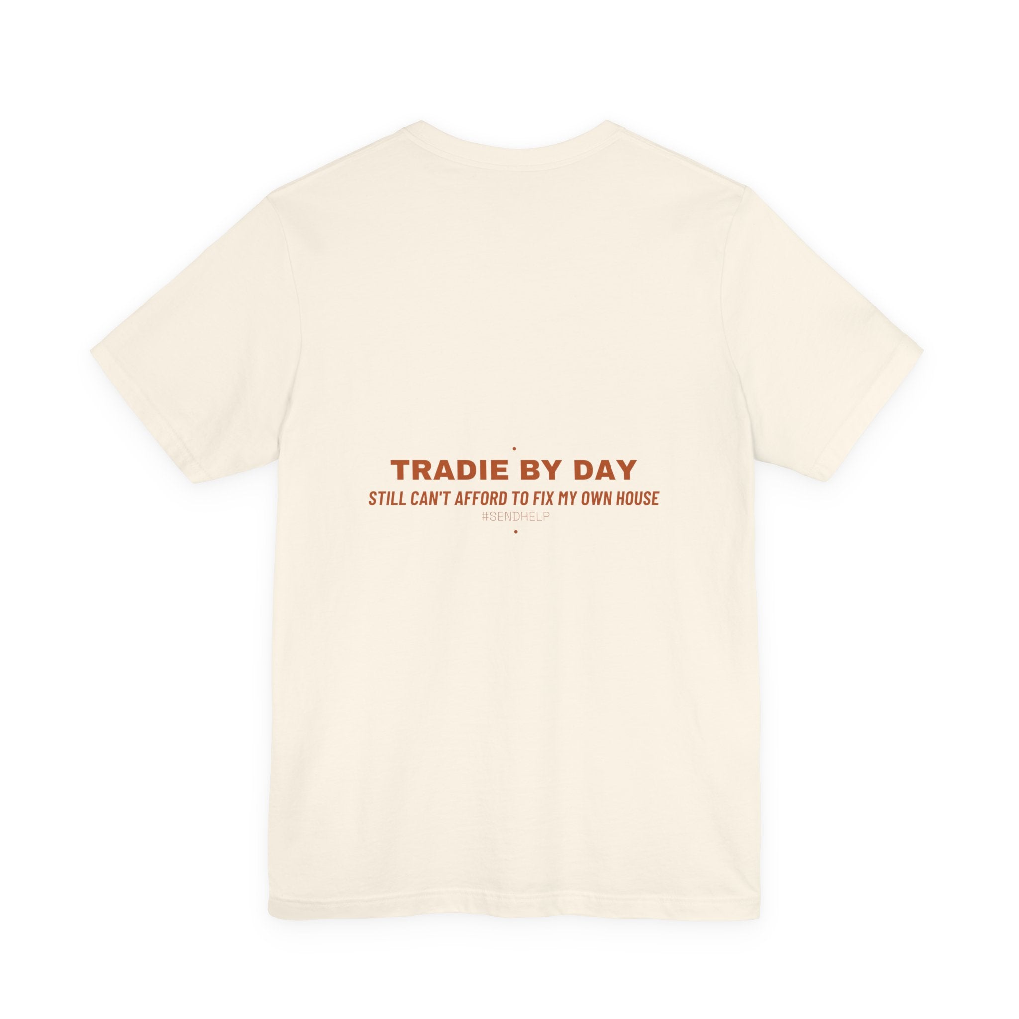 Tradie By Day - Trendy Teez Funny Tee (Back Print) mockup