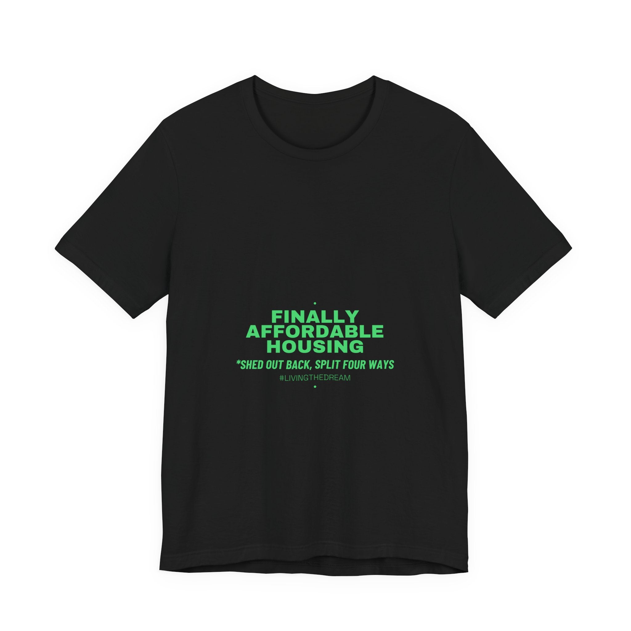 Finally Affordable Housing - Trendy Teez Funny Tee mockup