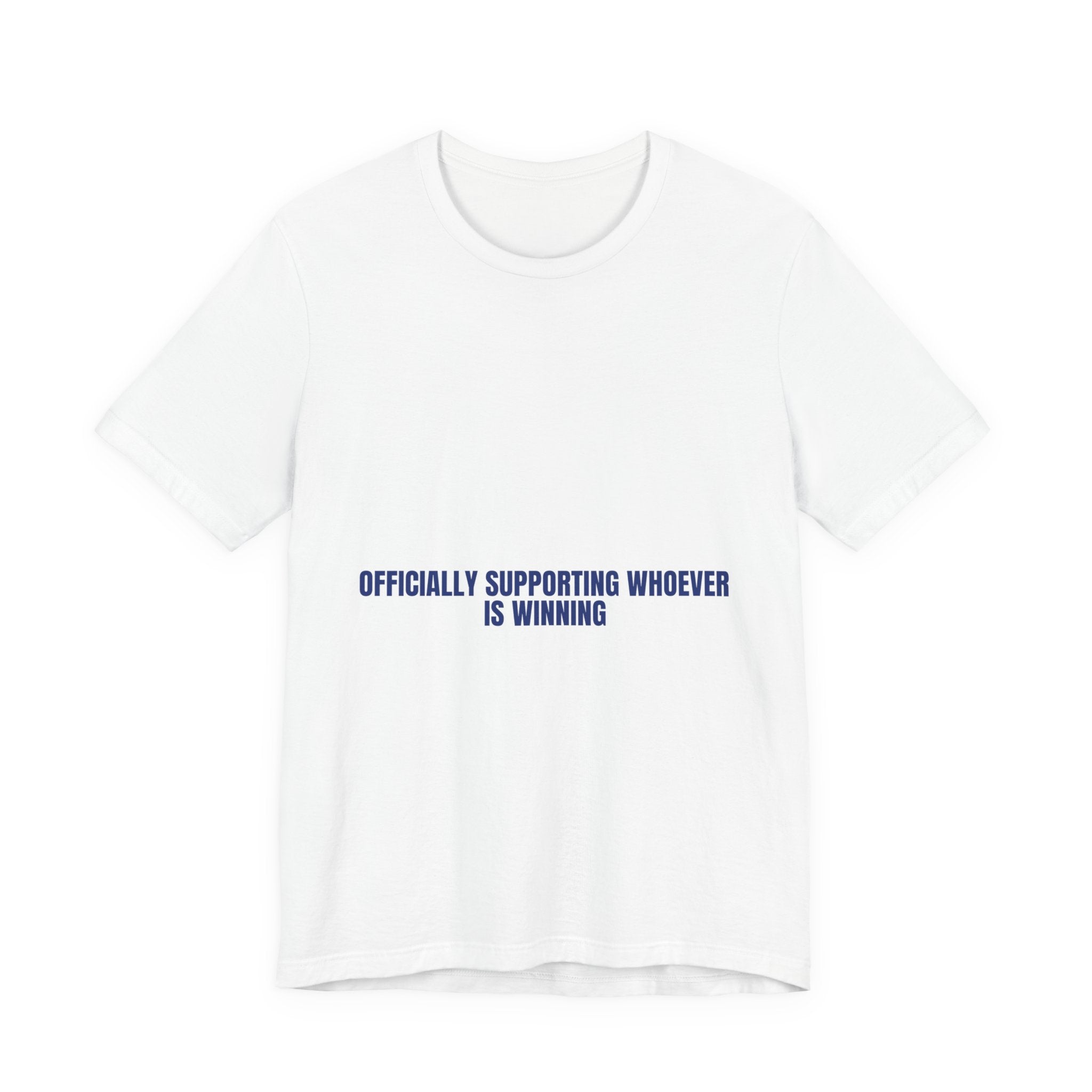 Officially Supporting Whoever Is Winning - Trendy Teez Funny Tee mockup