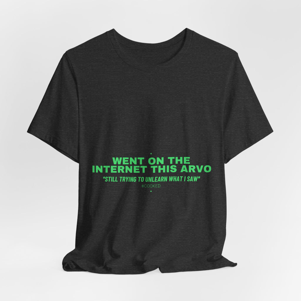 Went On The Internet This Arvo - Trendy Teez Funny Tee mockup