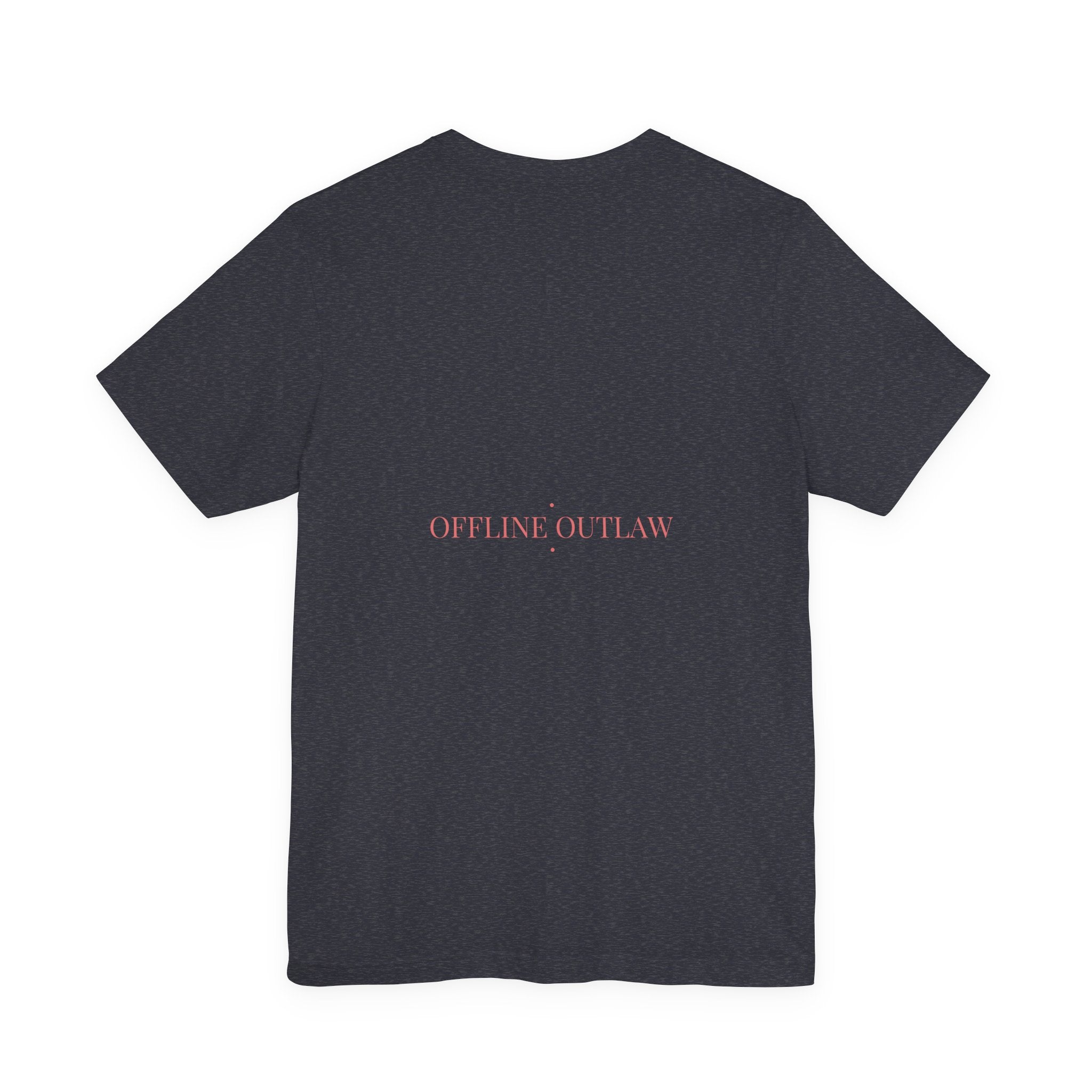 Offline Outlaw - Trendy Teez Funny Tee (Back Print) mockup