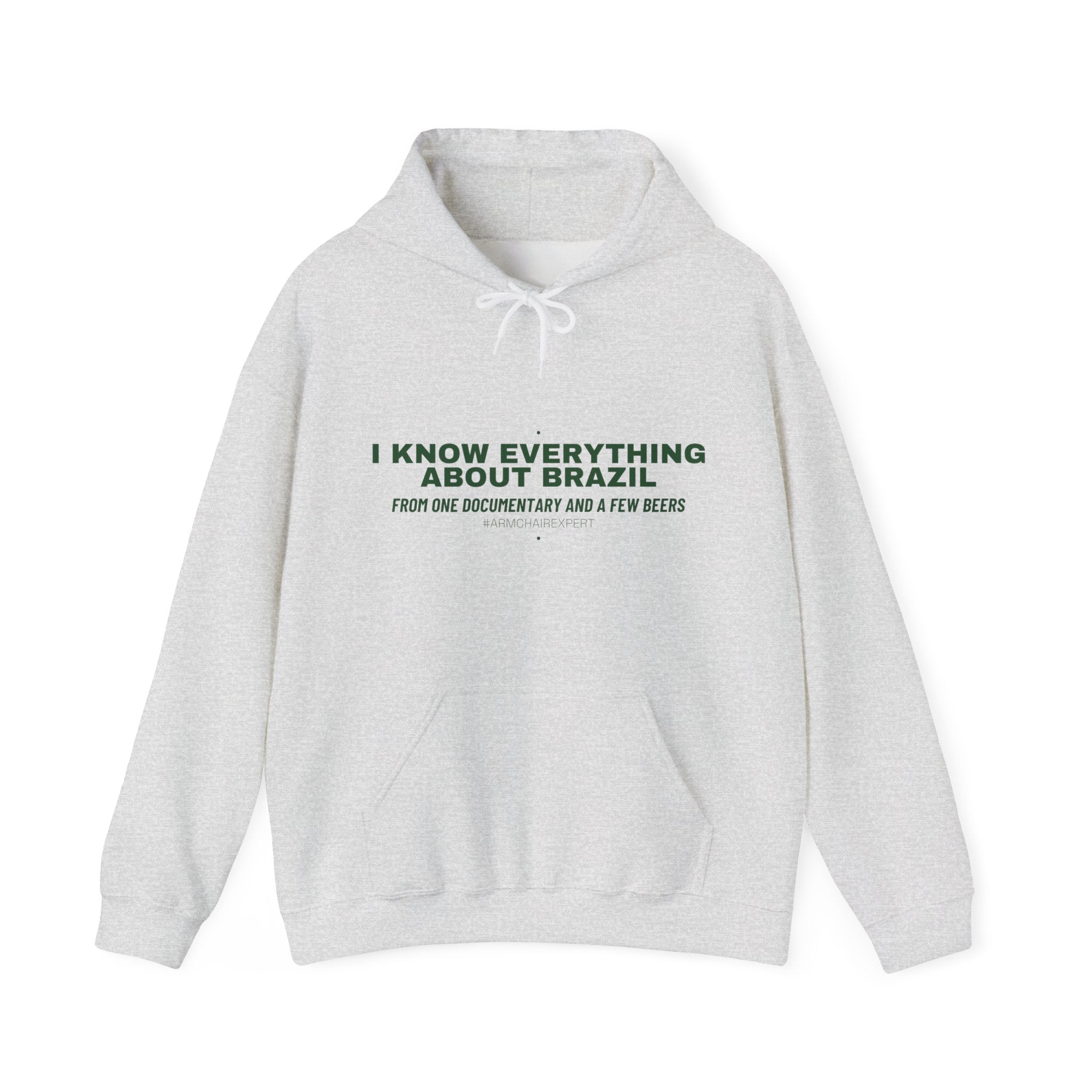 I Know Everything About Brazil - Trendy Teez Funny Hoodie mockup