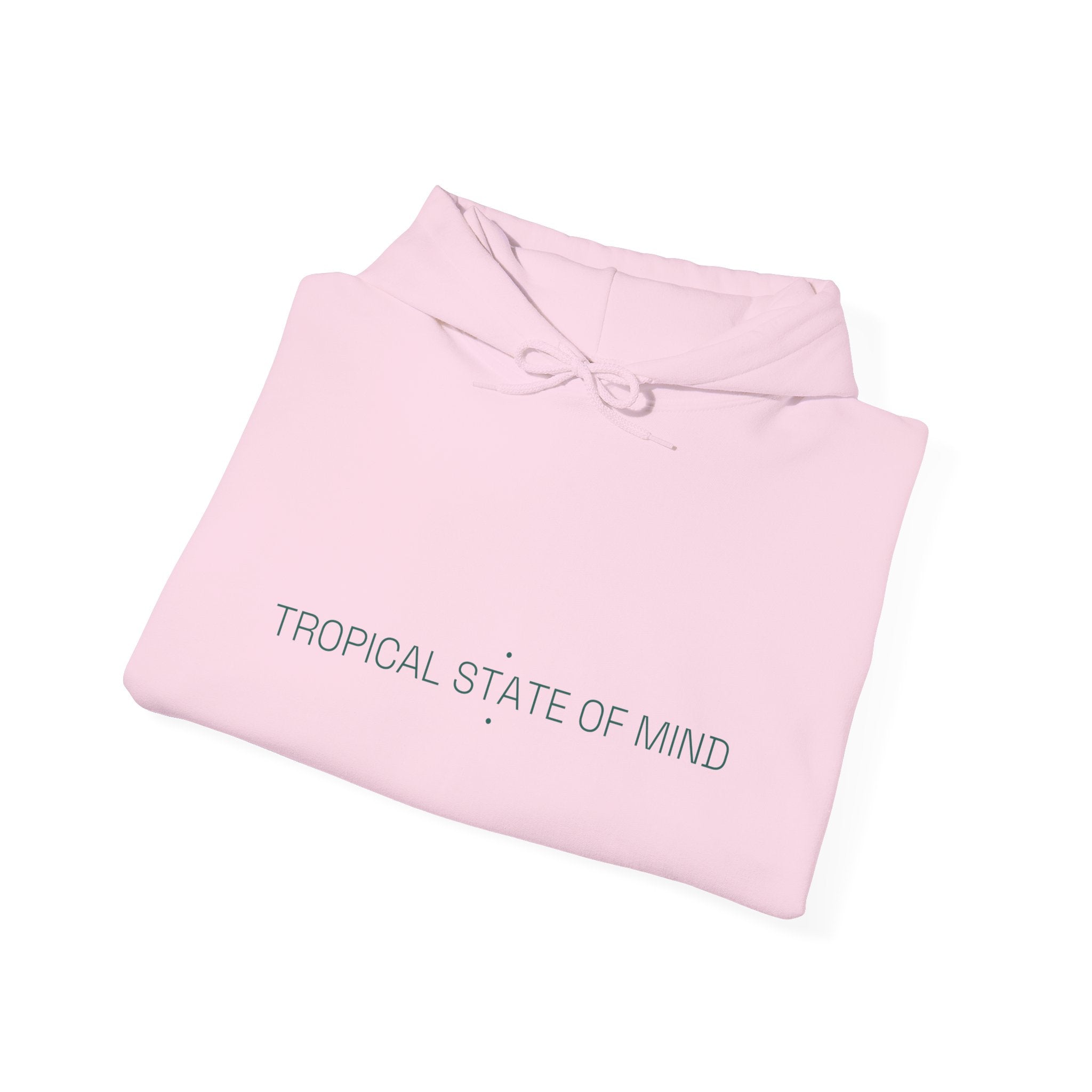 Tropical State Of Mind - Trendy Teez Funny Hoodie mockup