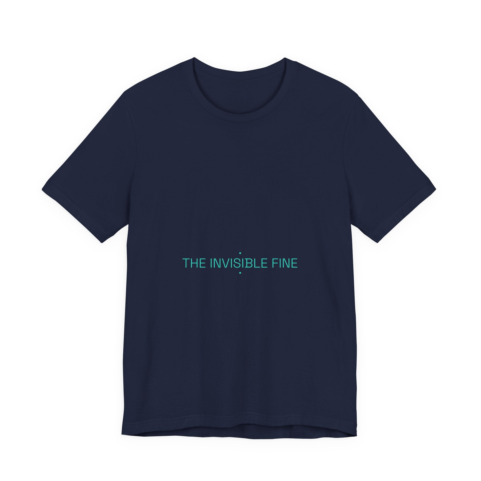 The Invisible Fine - Trendy Teez Funny Tee mockup