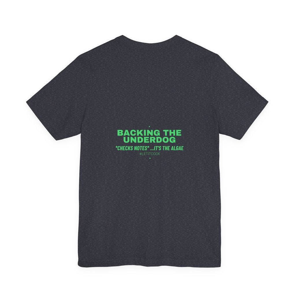 Backing The Underdog - Trendy Teez Funny Tee (Back Print) mockup