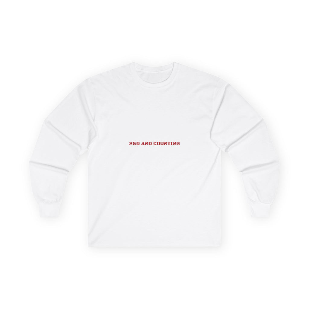 250 And Counting - Trendy Teez Funny Long Sleeve mockup