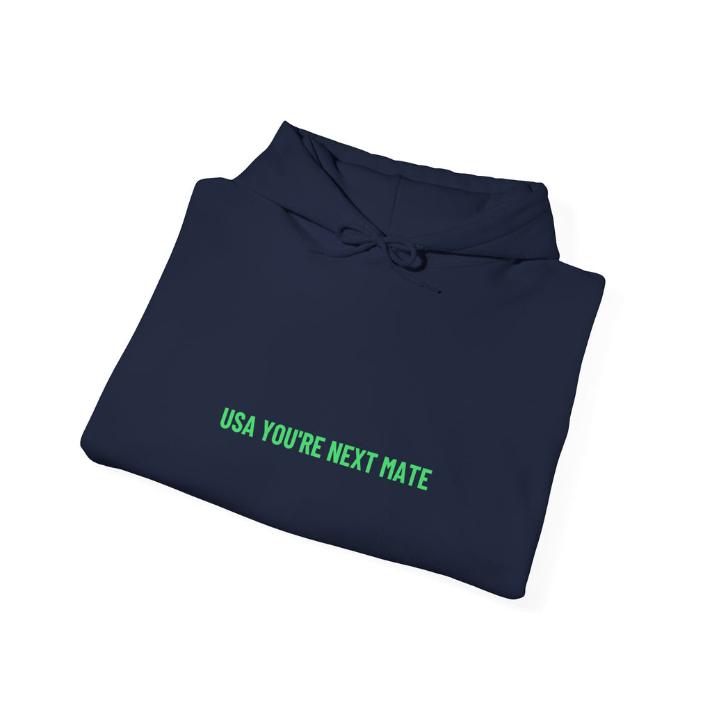 Usa You'Re Next Mate - Trendy Teez Funny Hoodie mockup