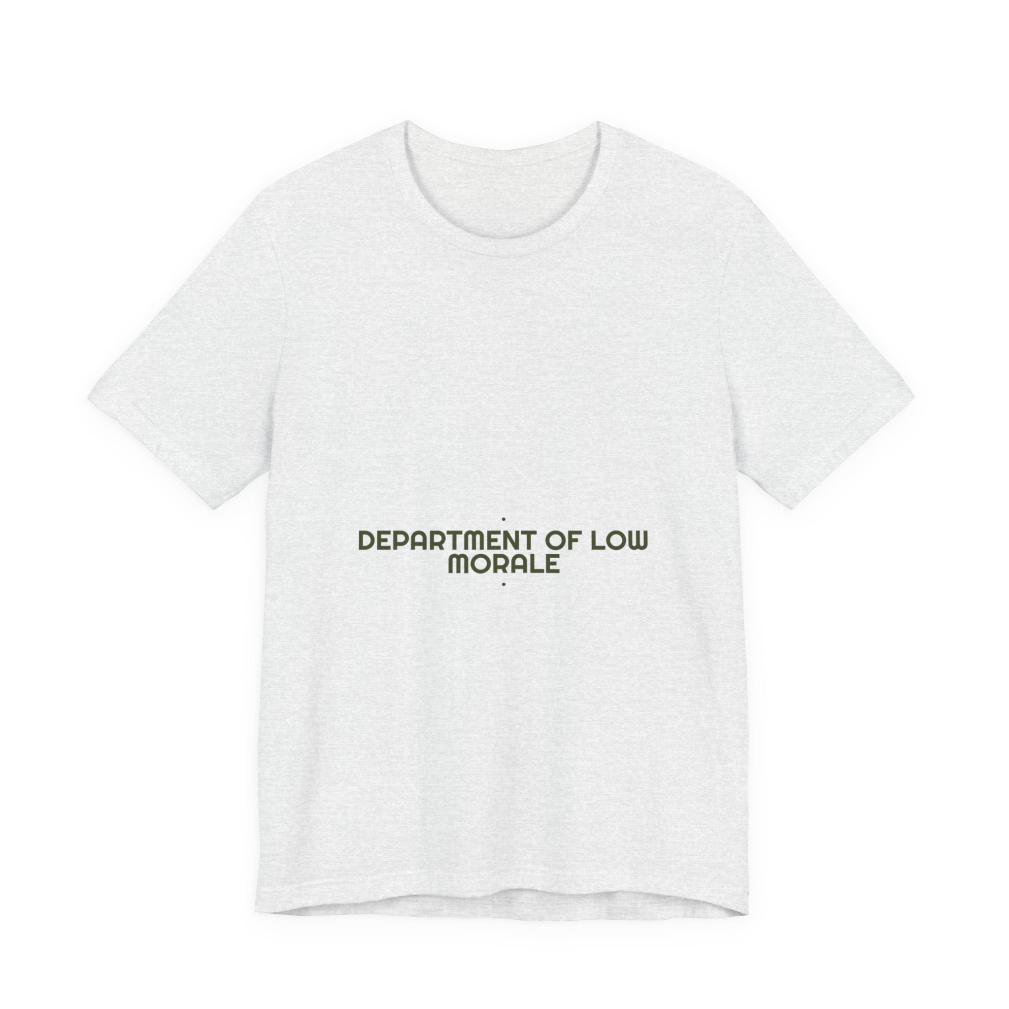 Department Of Low Morale - Trendy Teez Funny Tee mockup
