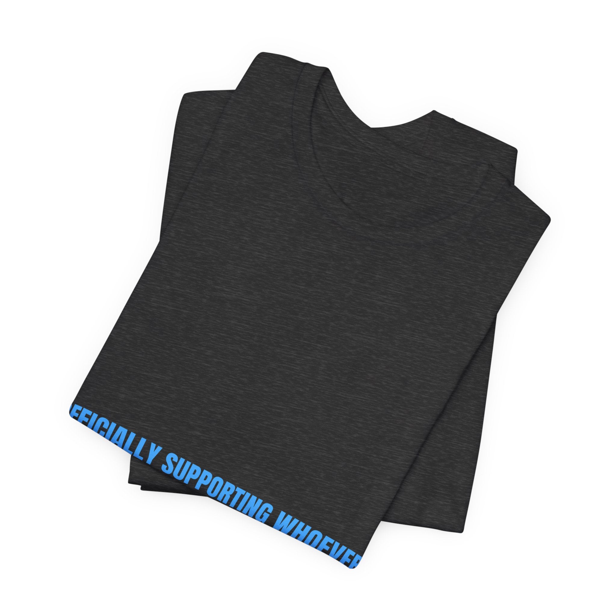 Officially Supporting Whoever Is Winning - Trendy Teez Funny Tee mockup
