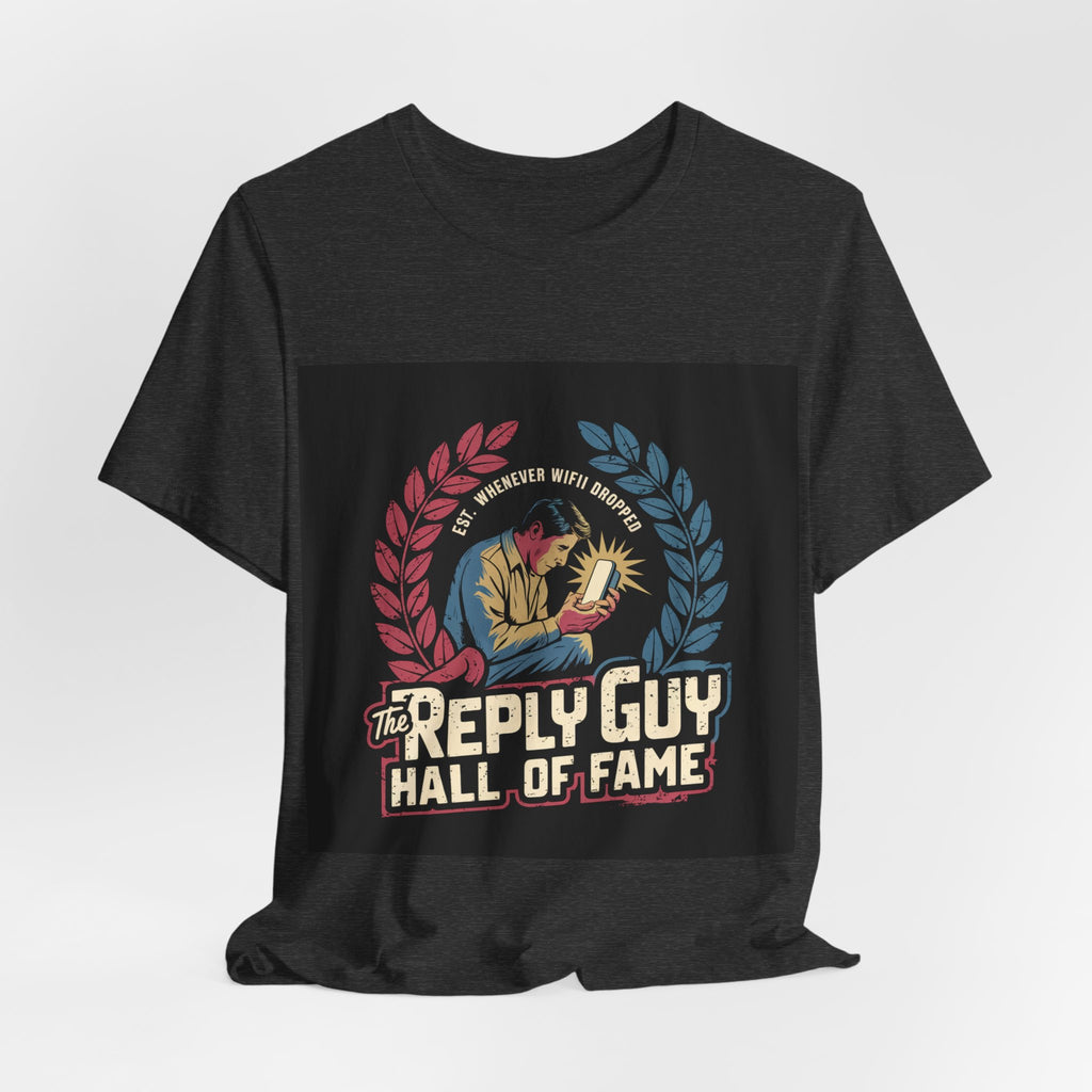The Reply Guy Hall Of Fame - Trendy Teez Funny Tee mockup