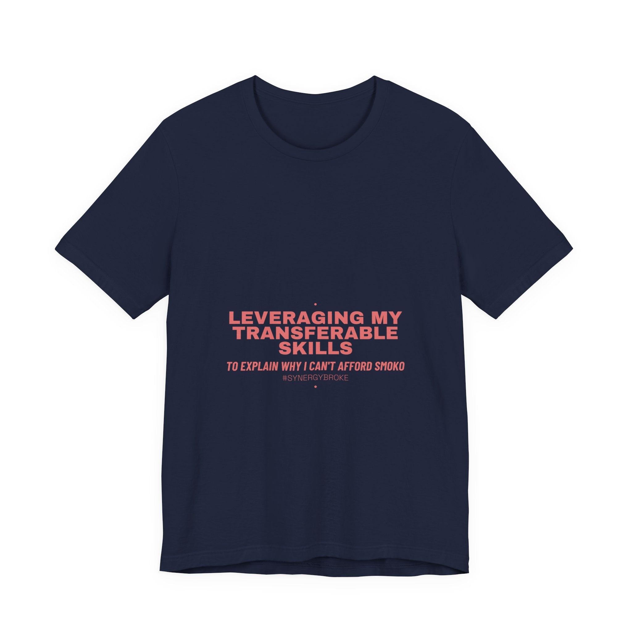 Leveraging My Transferable Skills - Trendy Teez Funny Tee mockup