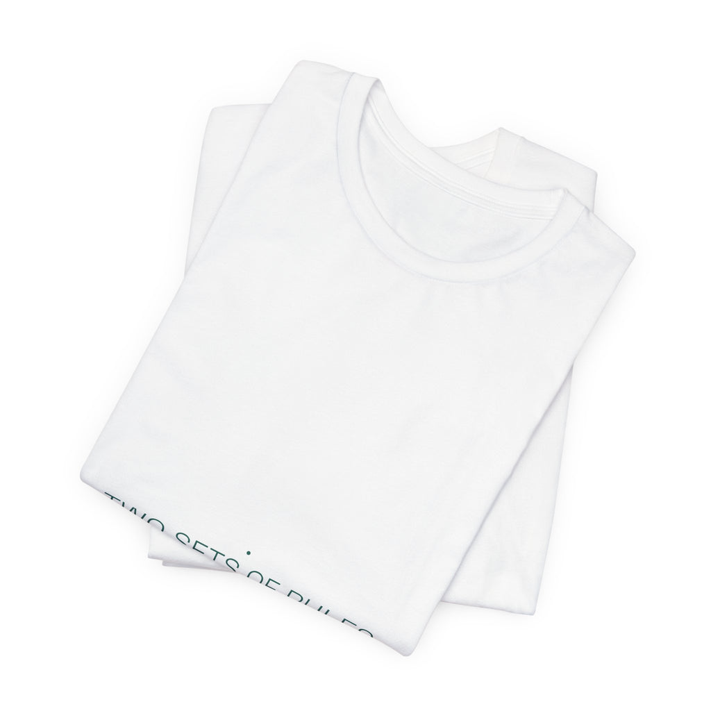 Two Sets Of Rules - Trendy Teez Funny Tee mockup