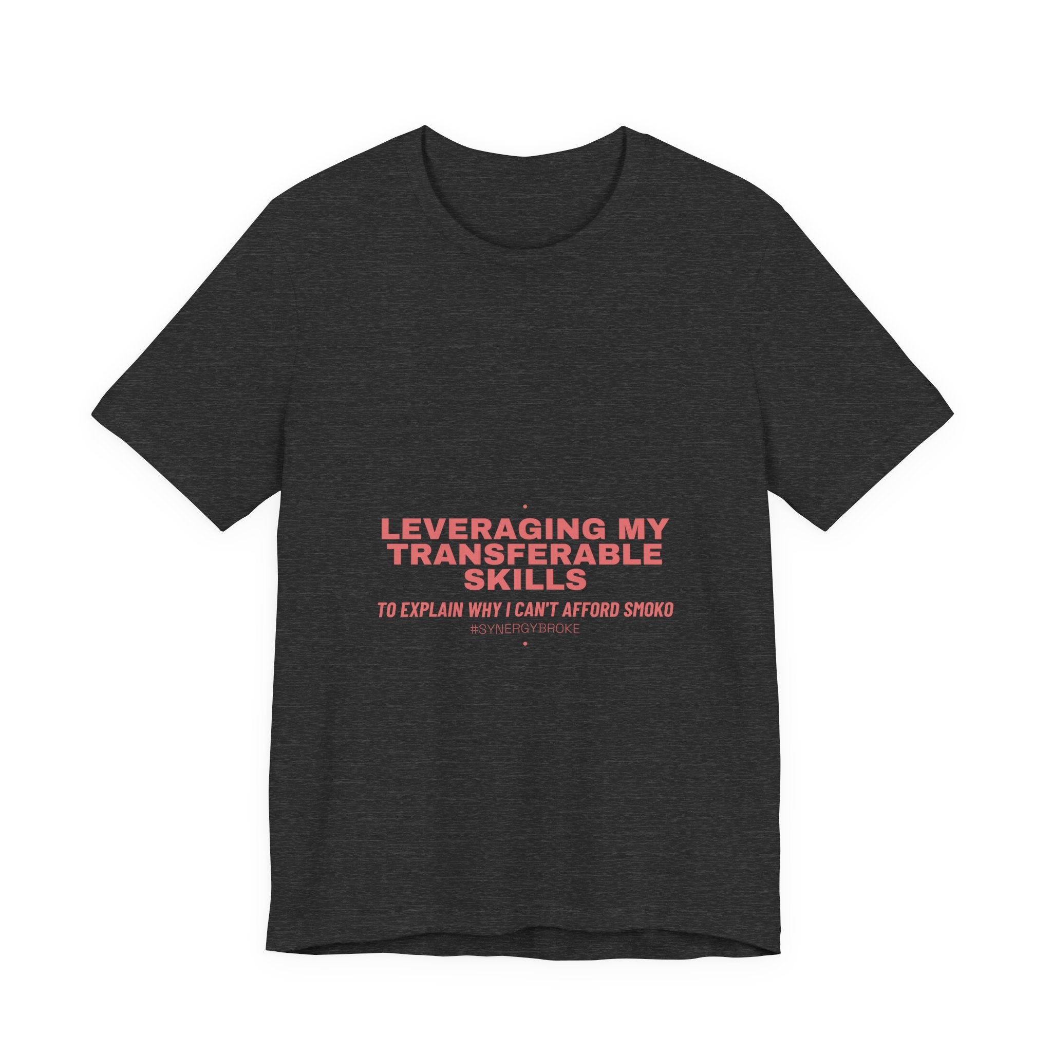 Leveraging My Transferable Skills - Trendy Teez Funny Tee mockup