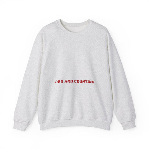 250 And Counting - Trendy Teez Funny Crewneck mockup