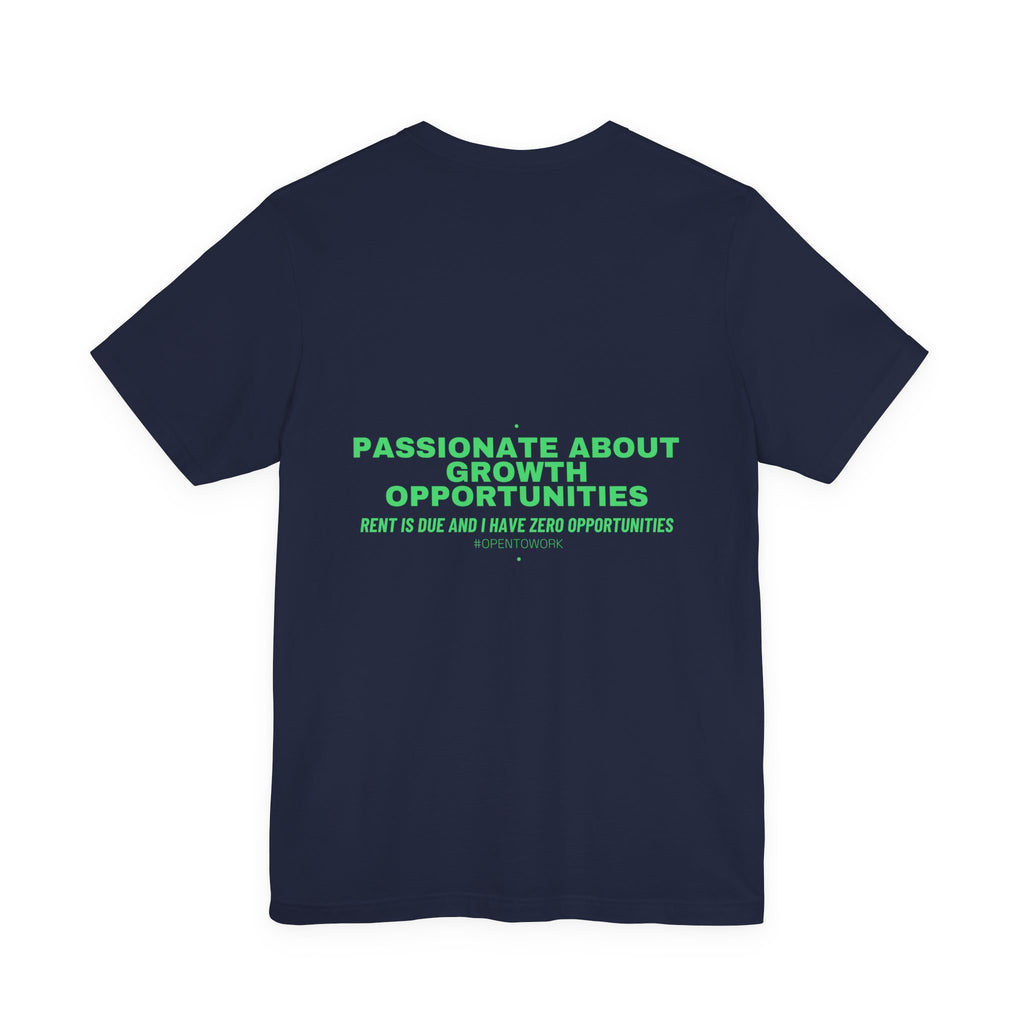 Passionate About Growth Opportunities - Trendy Teez Funny Tee (Back Print) mockup