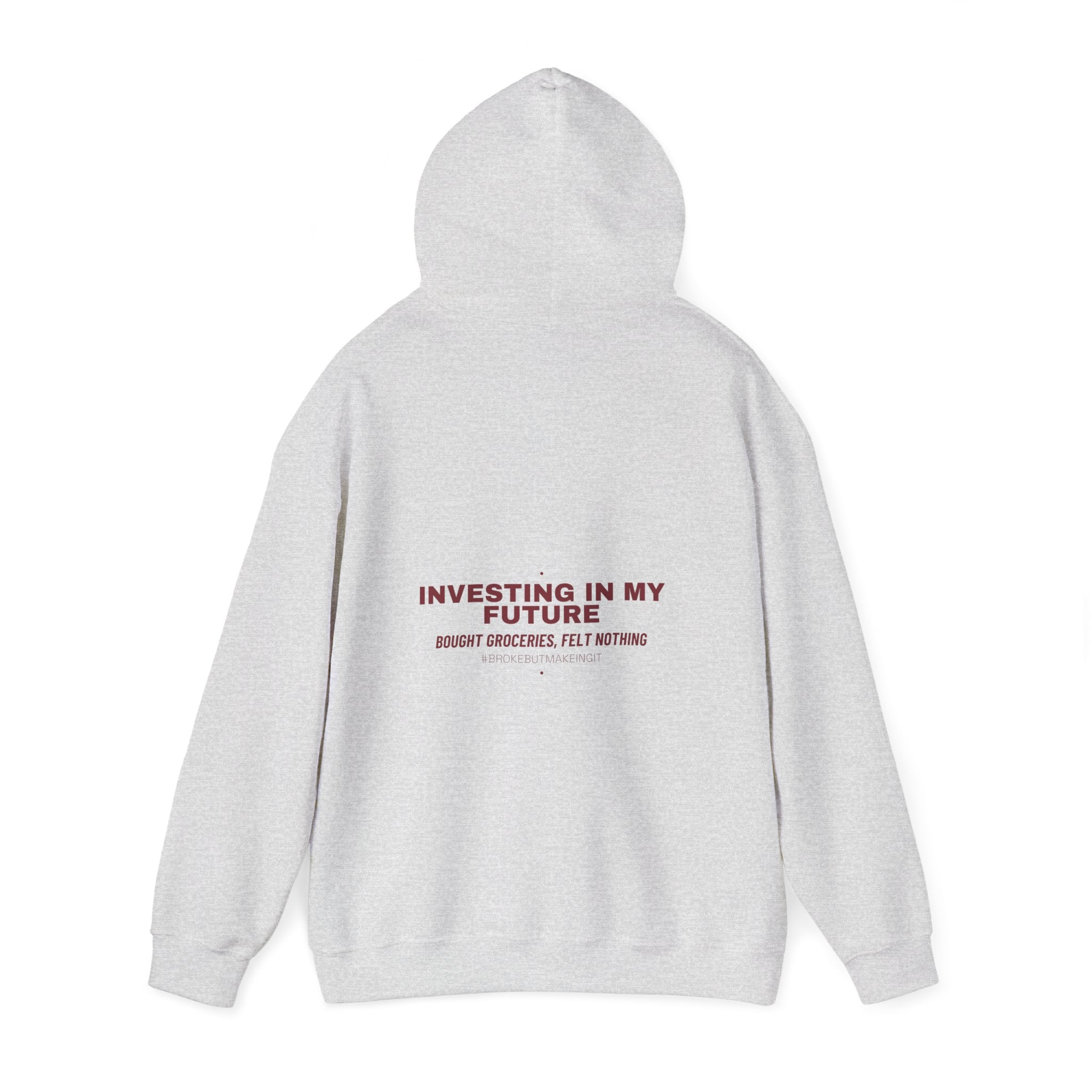 Investing In My Future - Trendy Teez Funny Hoodie (Back Print) mockup