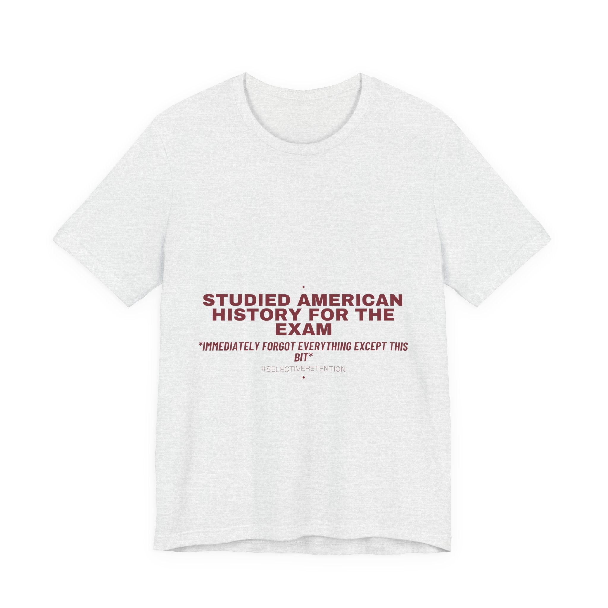 Studied American History For The Exam - Trendy Teez Funny Tee mockup