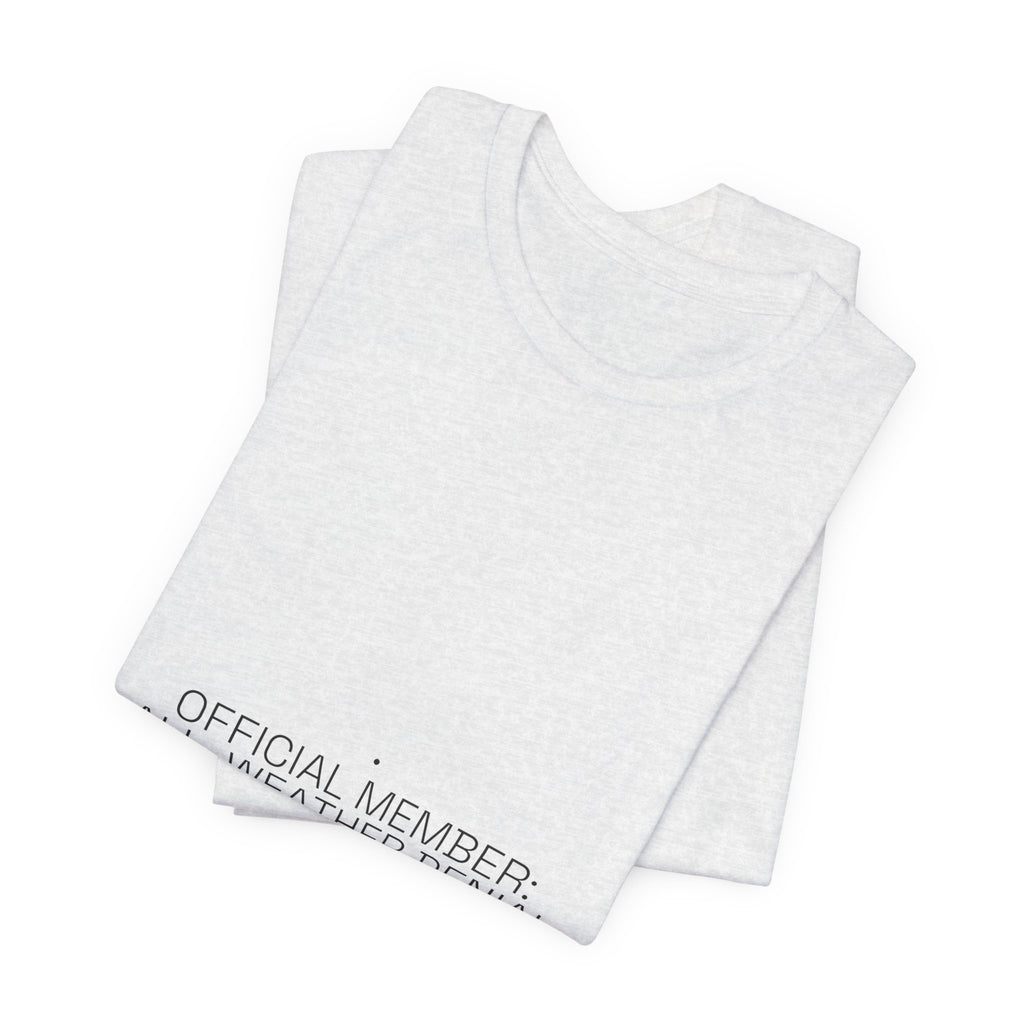 Official Member: All-Weather Denial Club - Trendy Teez Funny Tee mockup