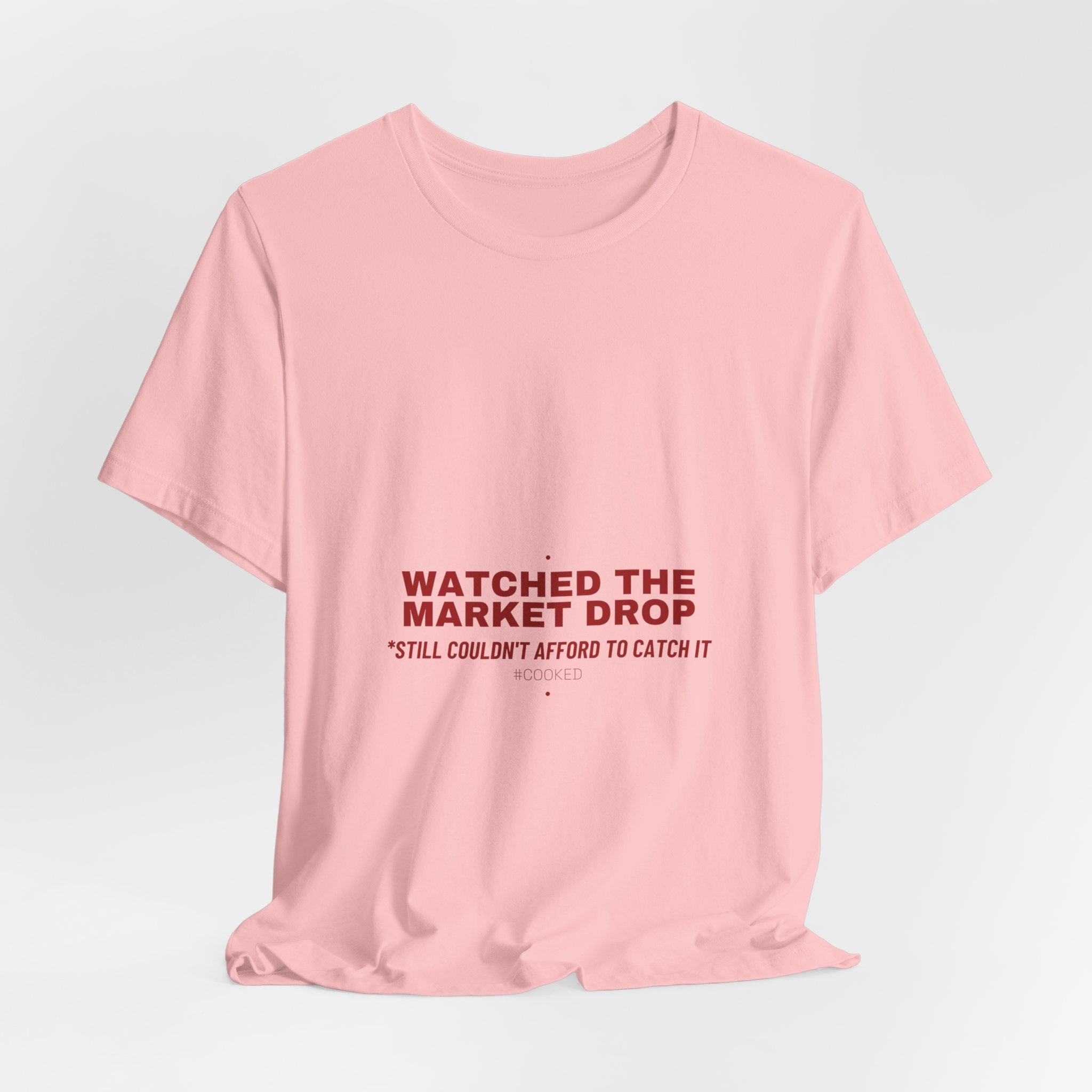 Watched The Market Drop - Trendy Teez Funny Tee mockup