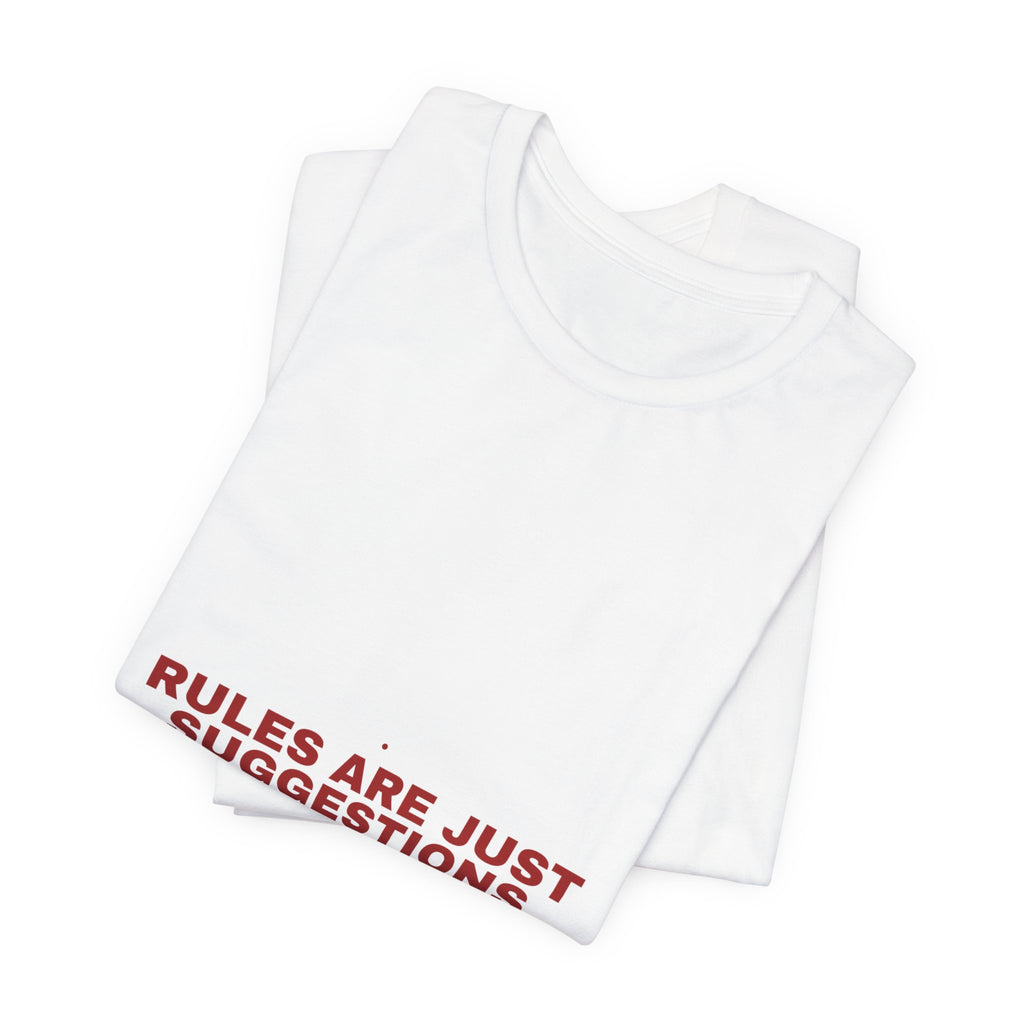 Rules Are Just Suggestions - Trendy Teez Funny Tee mockup