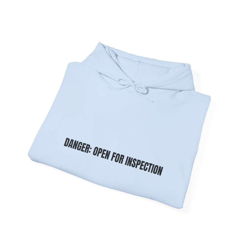 Danger: Open For Inspection - Trendy Teez Funny Hoodie mockup
