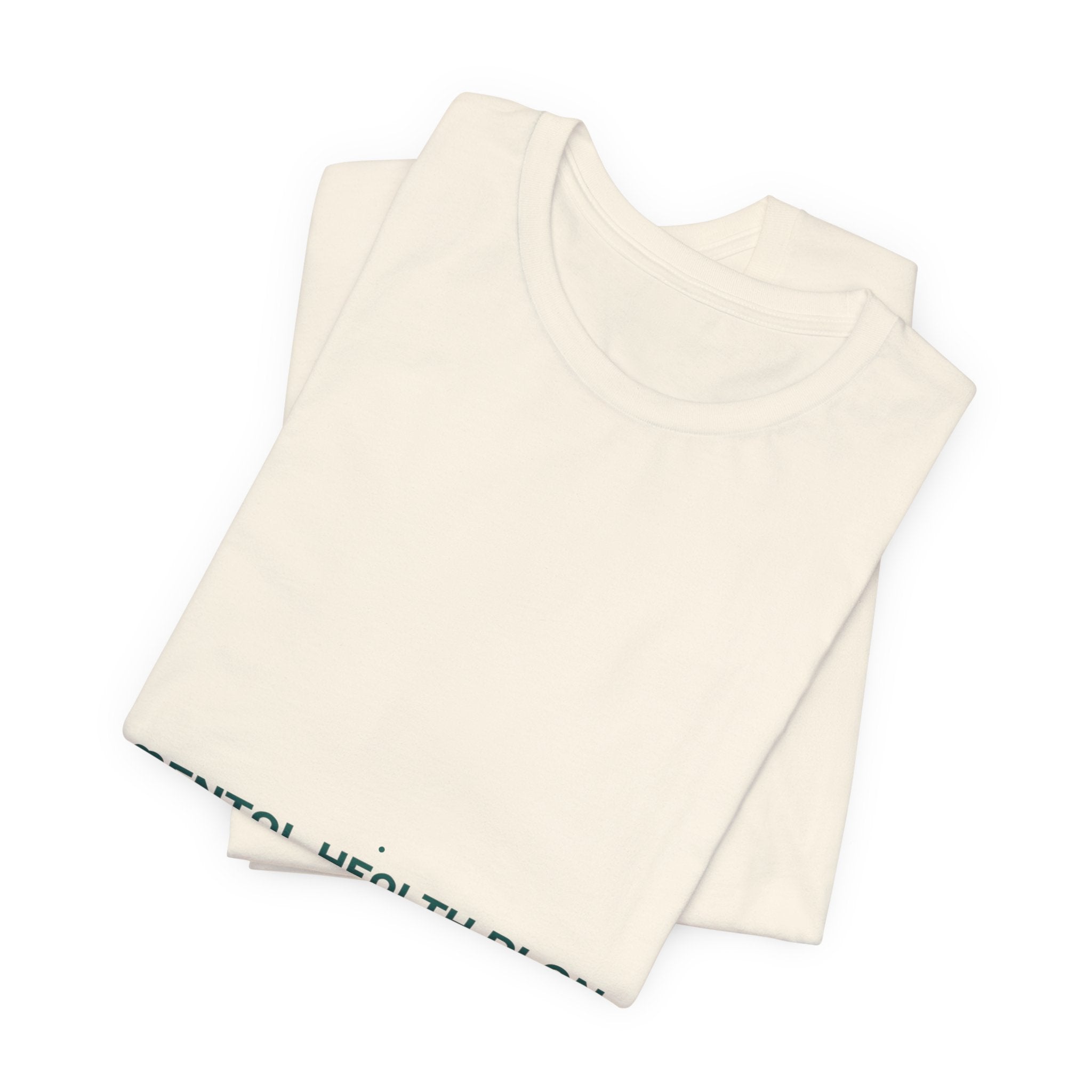 Mental Health Plan - Trendy Teez Funny Tee mockup